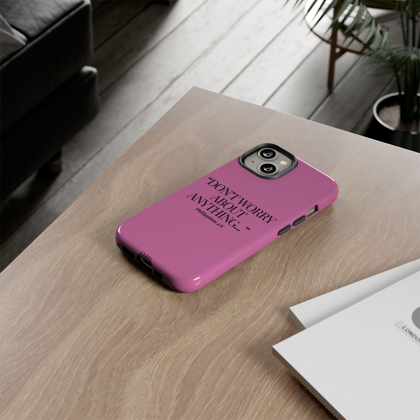 Pretty in Pink Phone Case (Philippians 4:6)