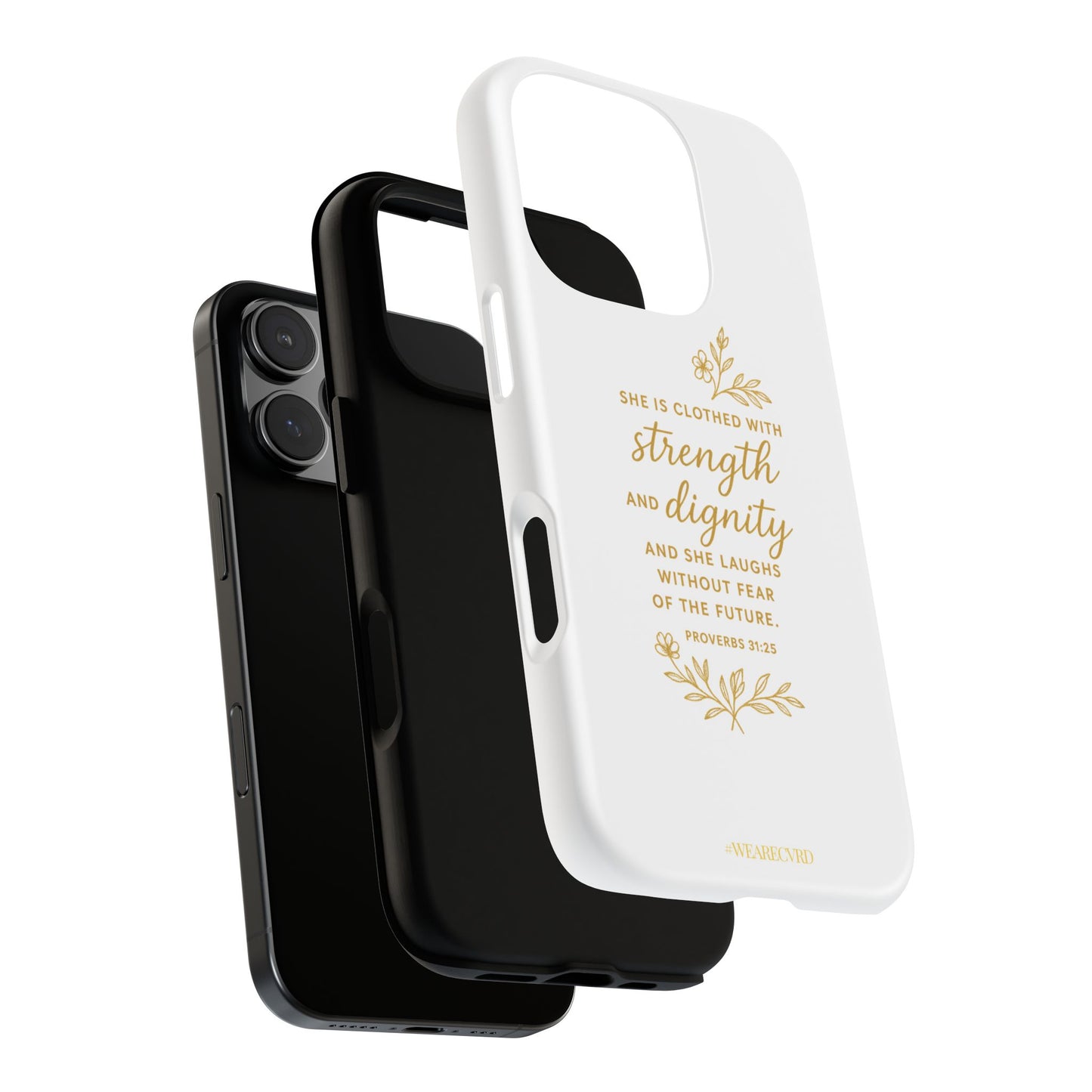 "Strength & Dignity" - White Phone Case (Proverbs 31:25)