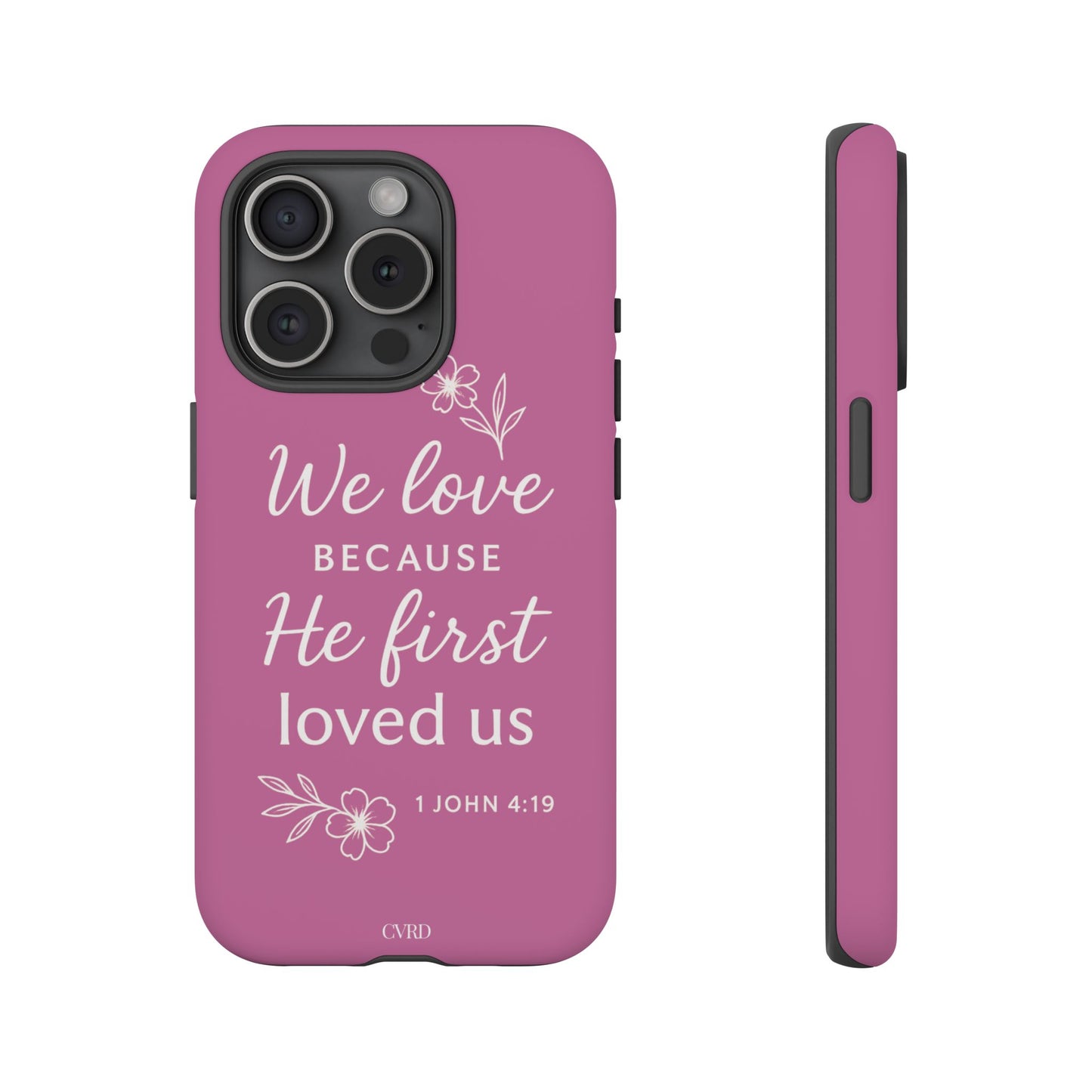 "First Love" - Pink Phone Case (1 John 4:19)