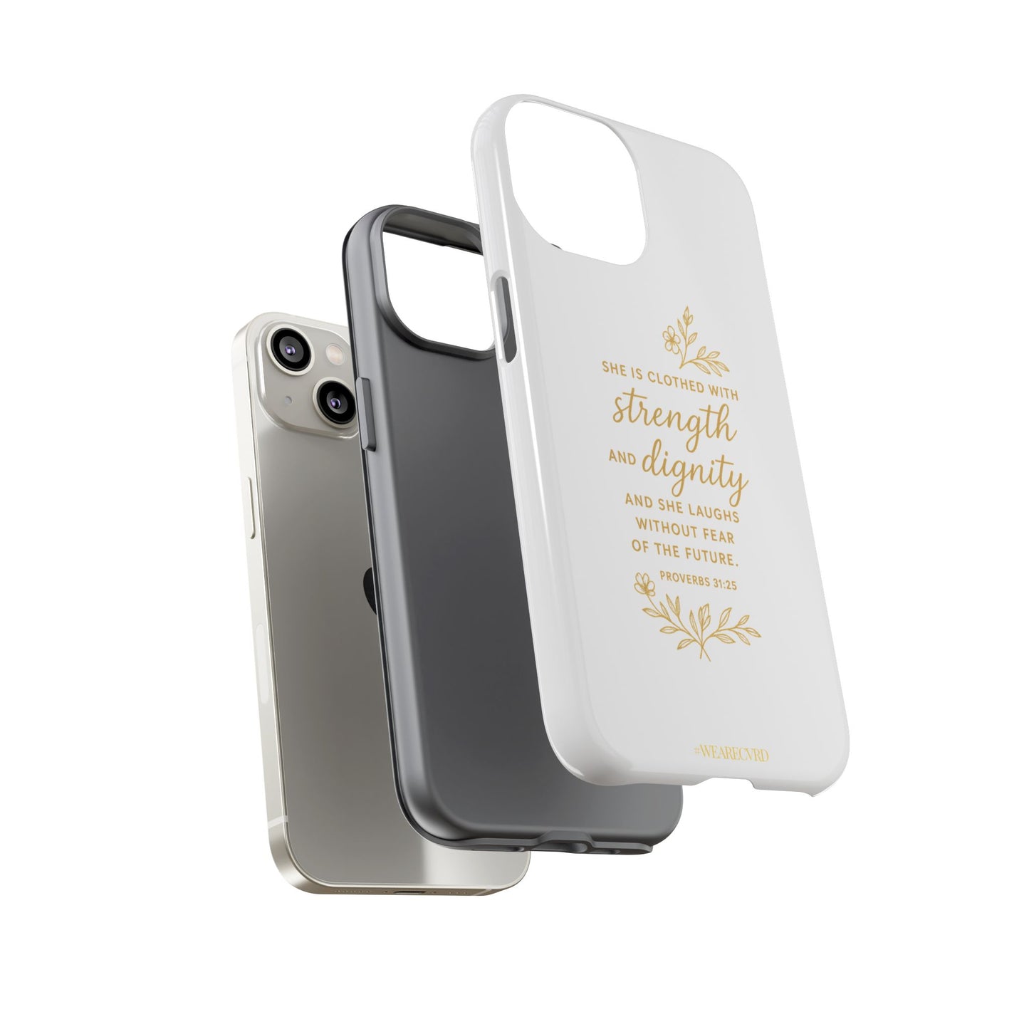 "Strength & Dignity" - White Phone Case (Proverbs 31:25)