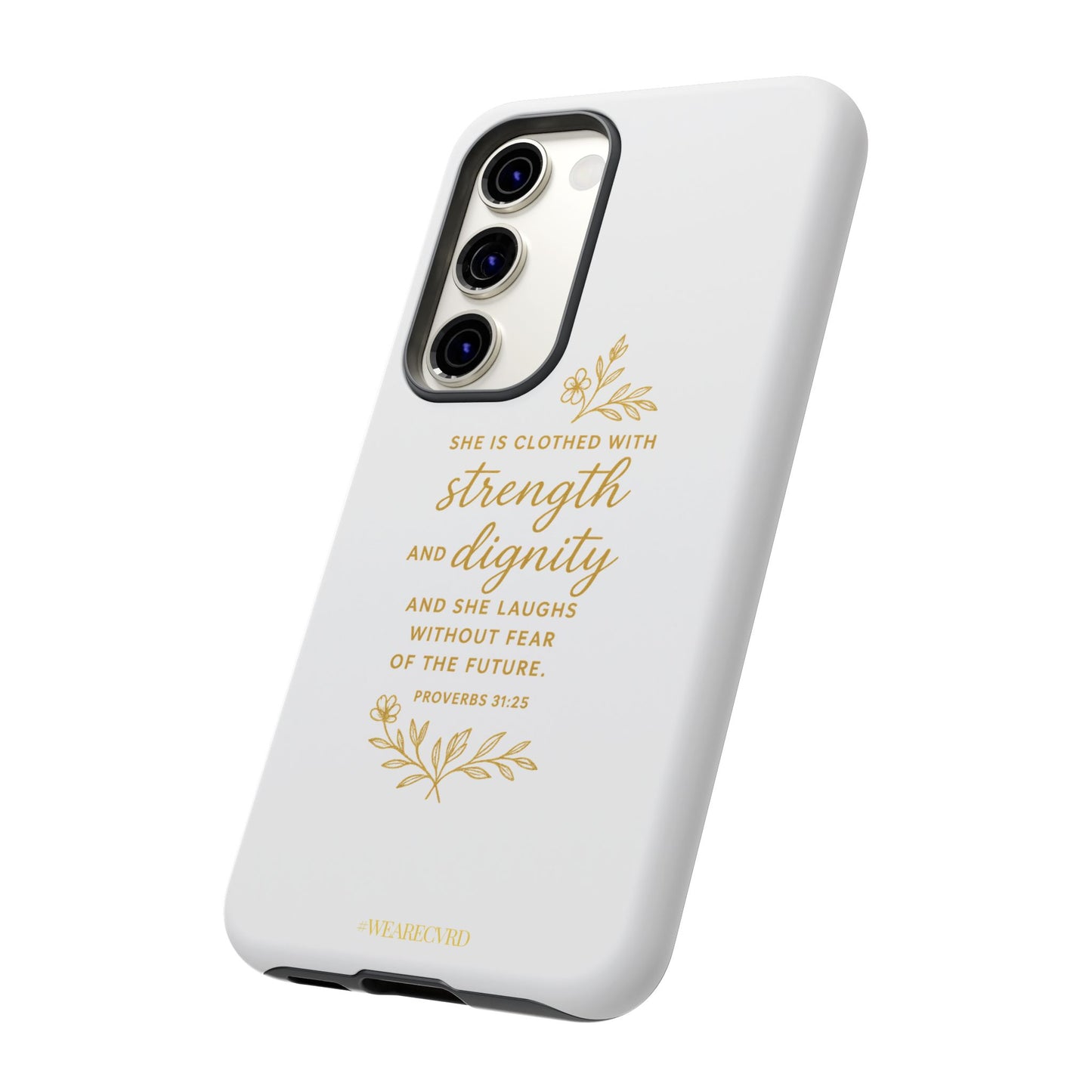 "Strength & Dignity" - White Phone Case (Proverbs 31:25)