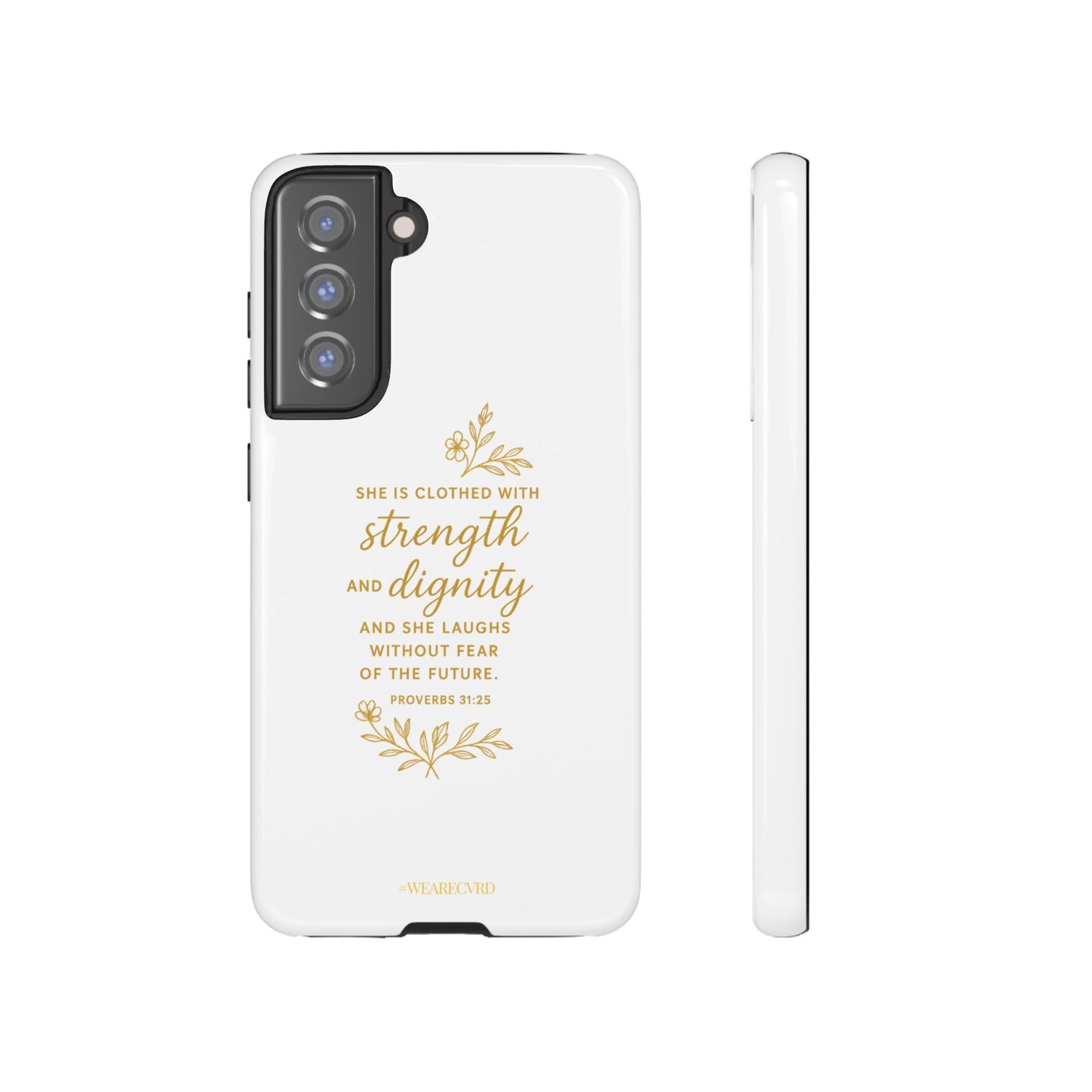 "Strength & Dignity" - White Phone Case (Proverbs 31:25)