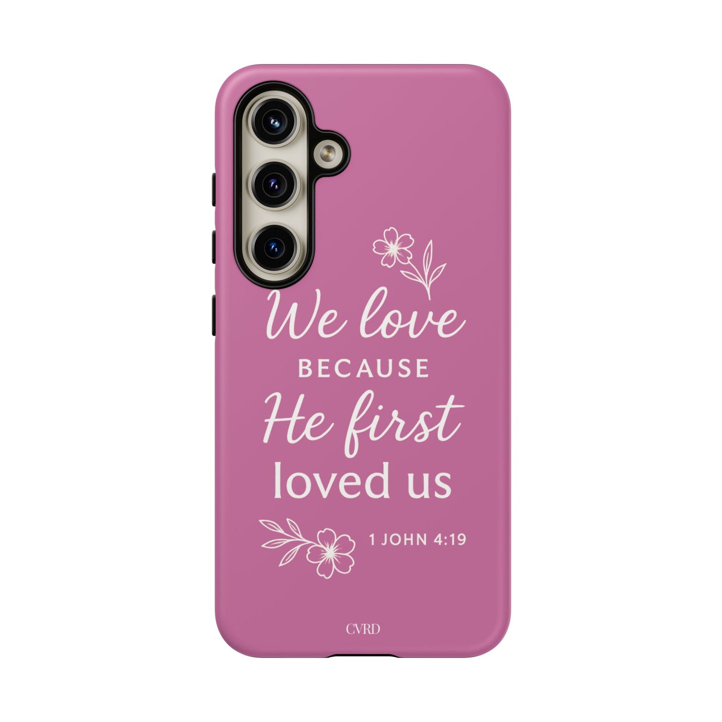 "First Love" - Pink Phone Case (1 John 4:19)