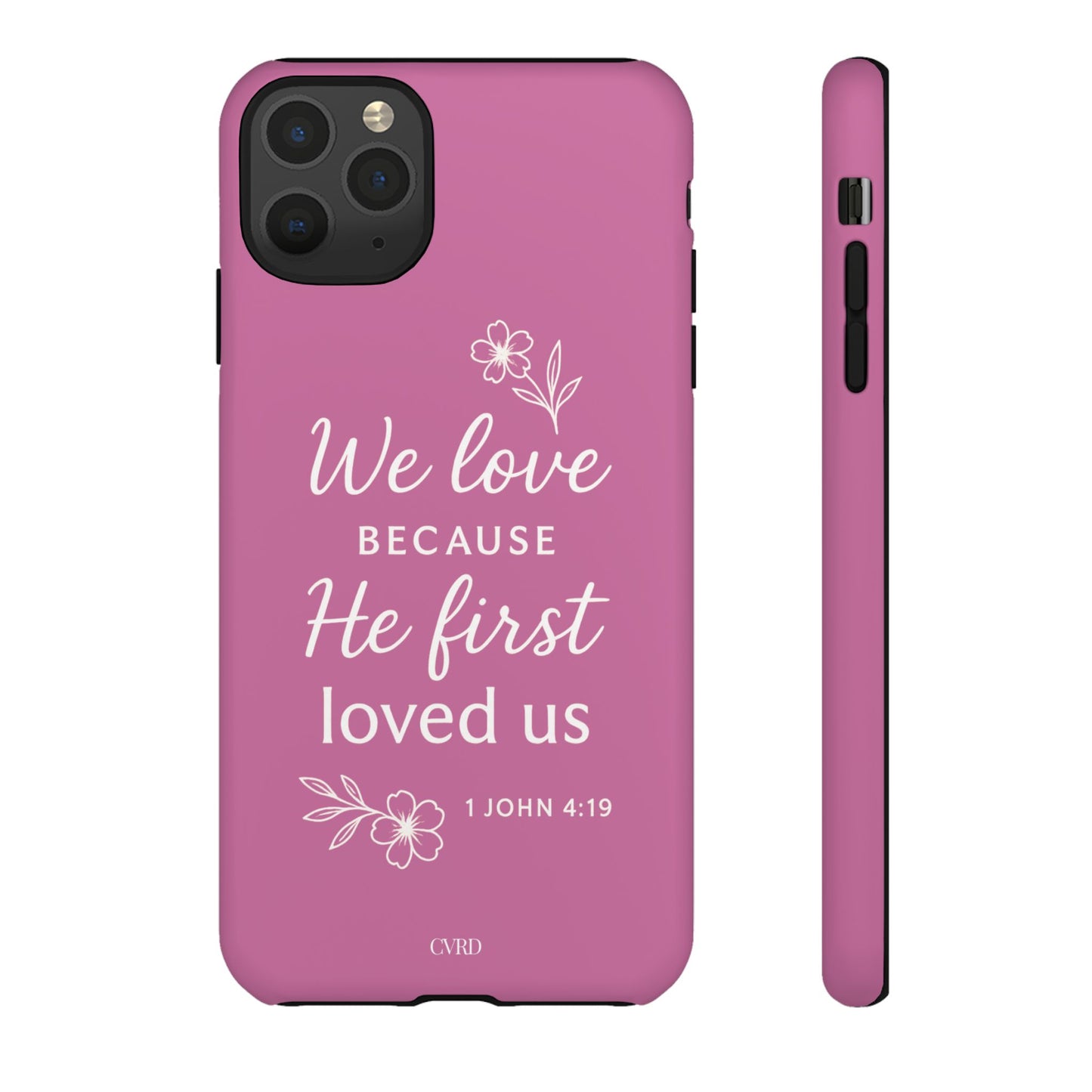"First Love" - Pink Phone Case (1 John 4:19)