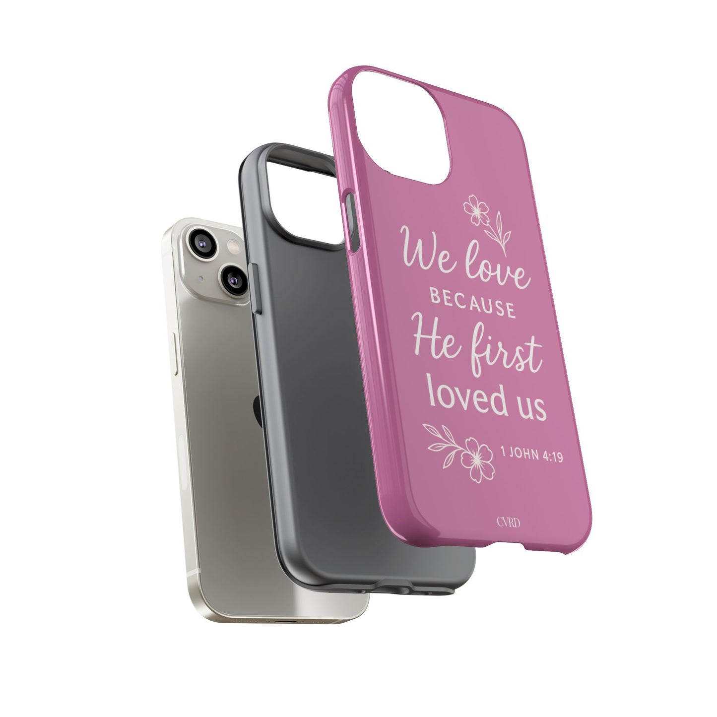 "First Love" - Pink Phone Case (1 John 4:19)