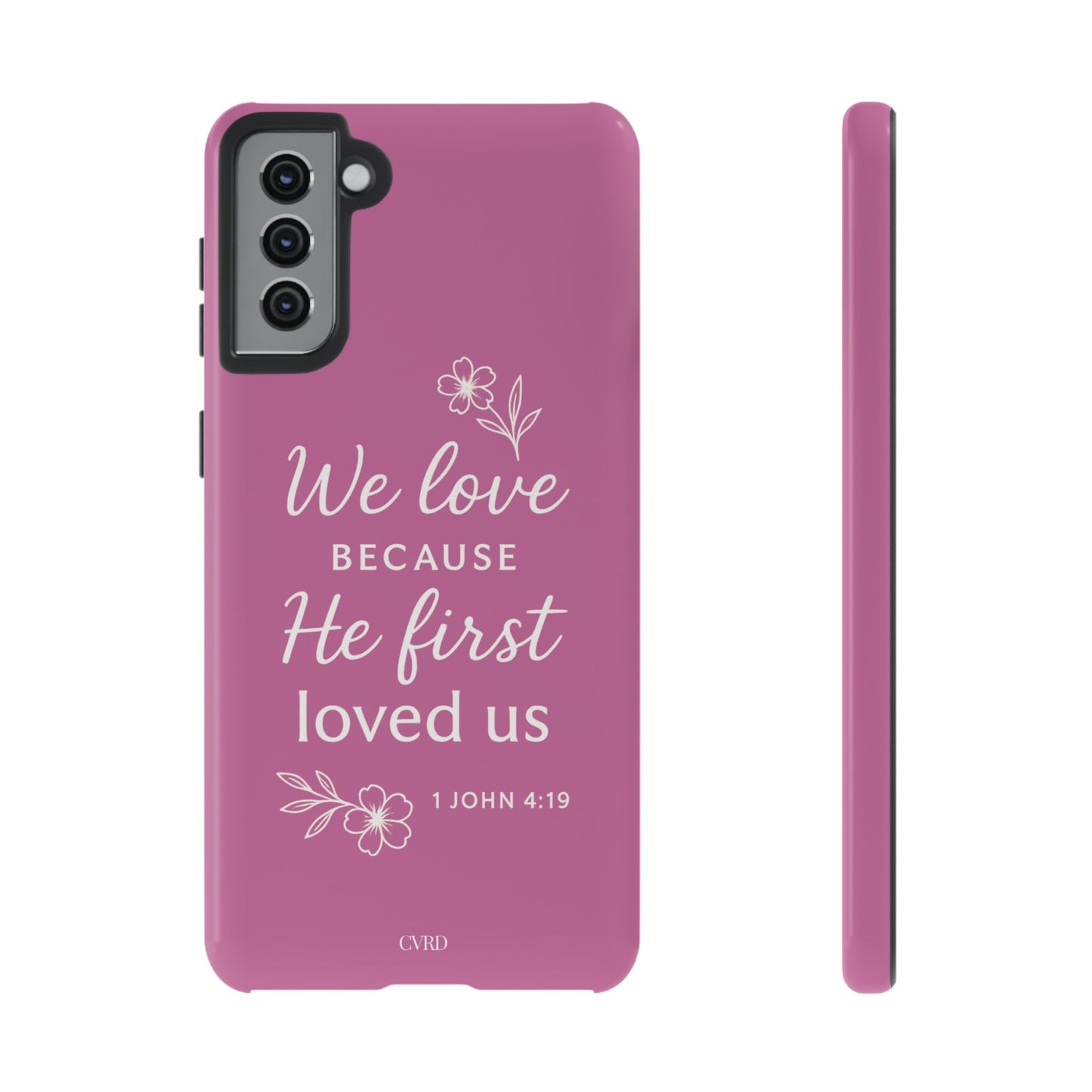 "First Love" - Pink Phone Case (1 John 4:19)