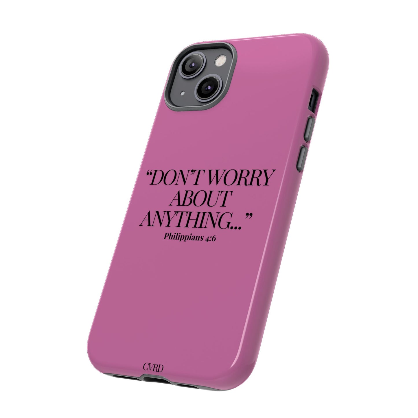Pretty in Pink Phone Case (Philippians 4:6)