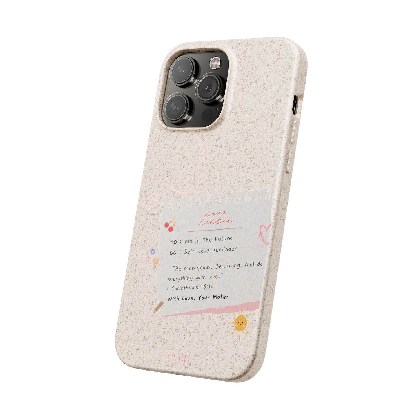 "Love Actually" - Biodegradable Phone Case (1 Corinthians 16:14)