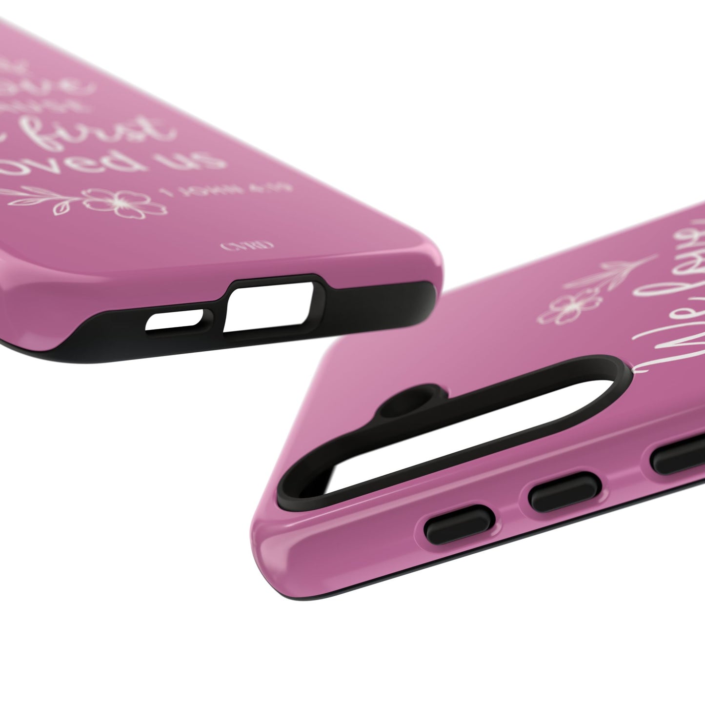 "First Love" - Pink Phone Case (1 John 4:19)