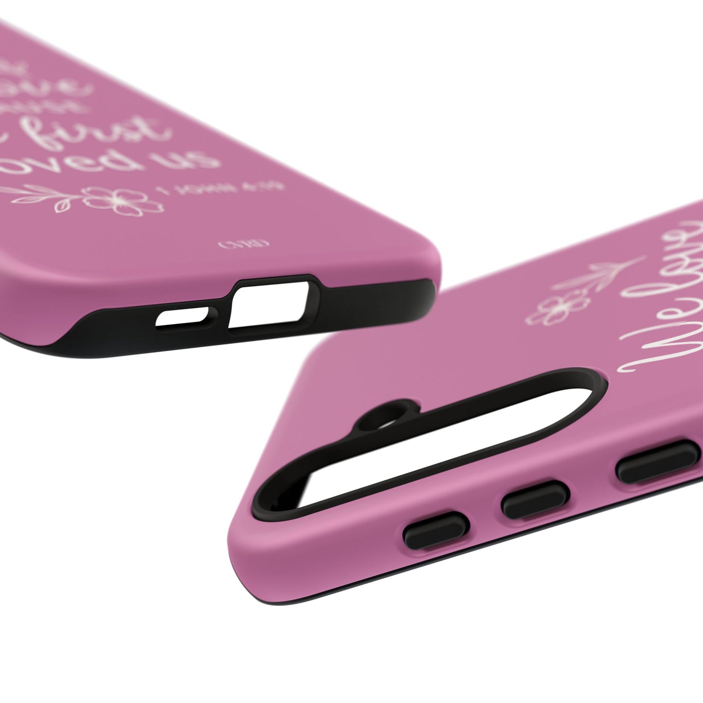 "First Love" - Pink Phone Case (1 John 4:19)