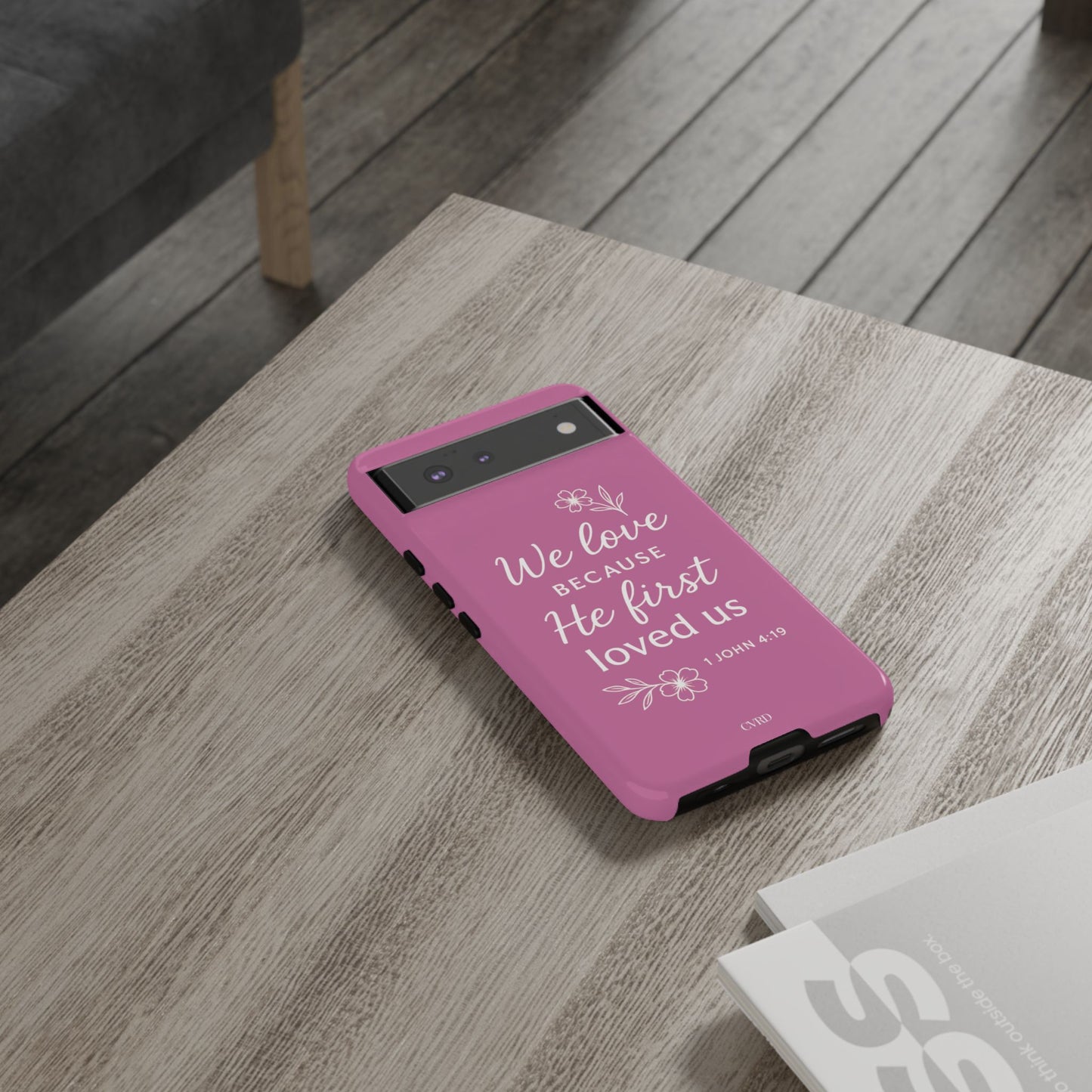 "First Love" - Pink Phone Case (1 John 4:19)