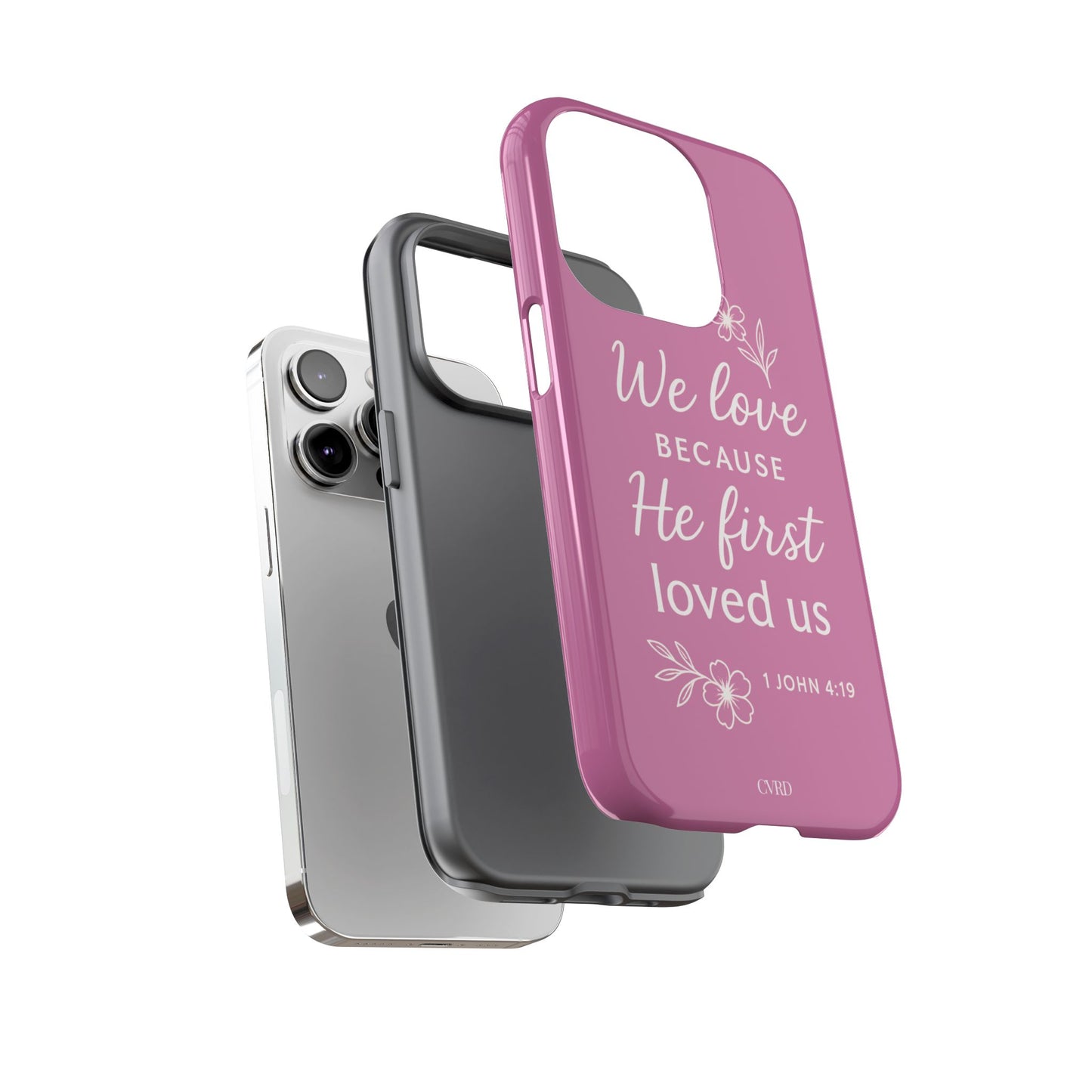 "First Love" - Pink Phone Case (1 John 4:19)
