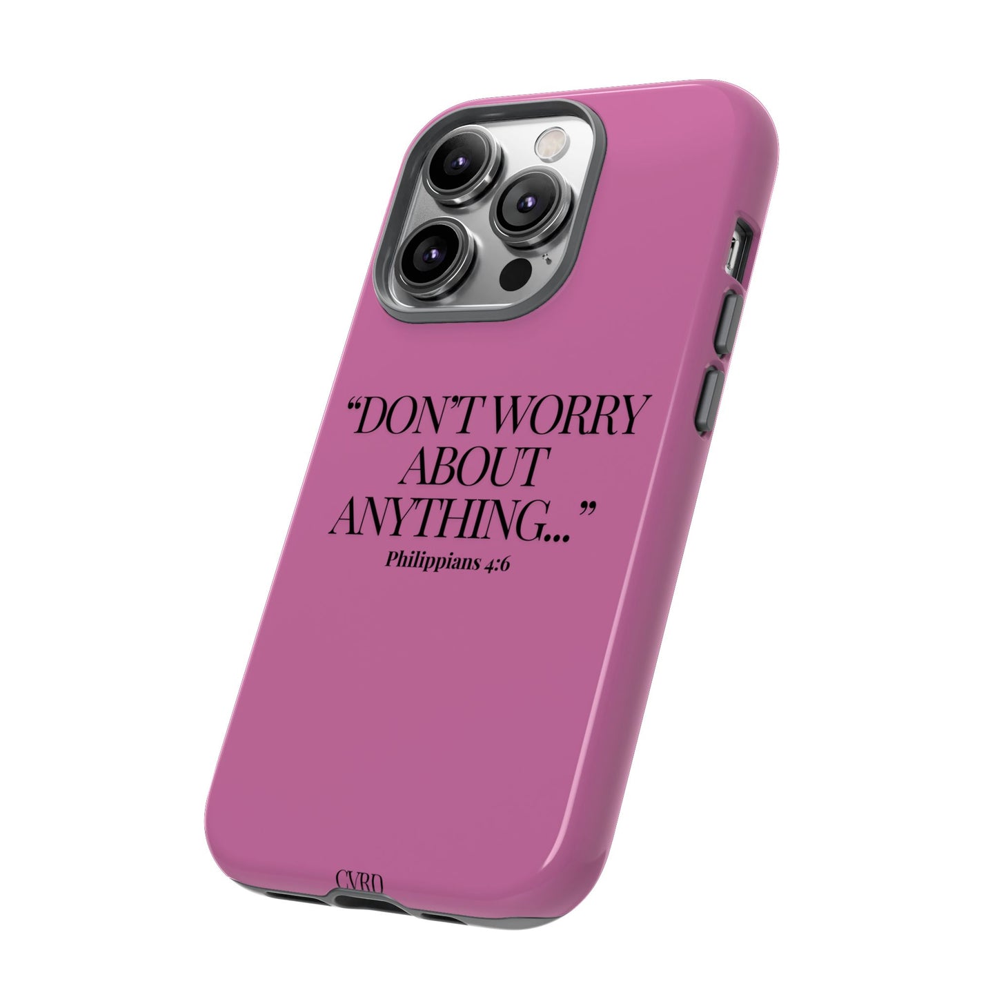 Pretty in Pink Phone Case (Philippians 4:6)