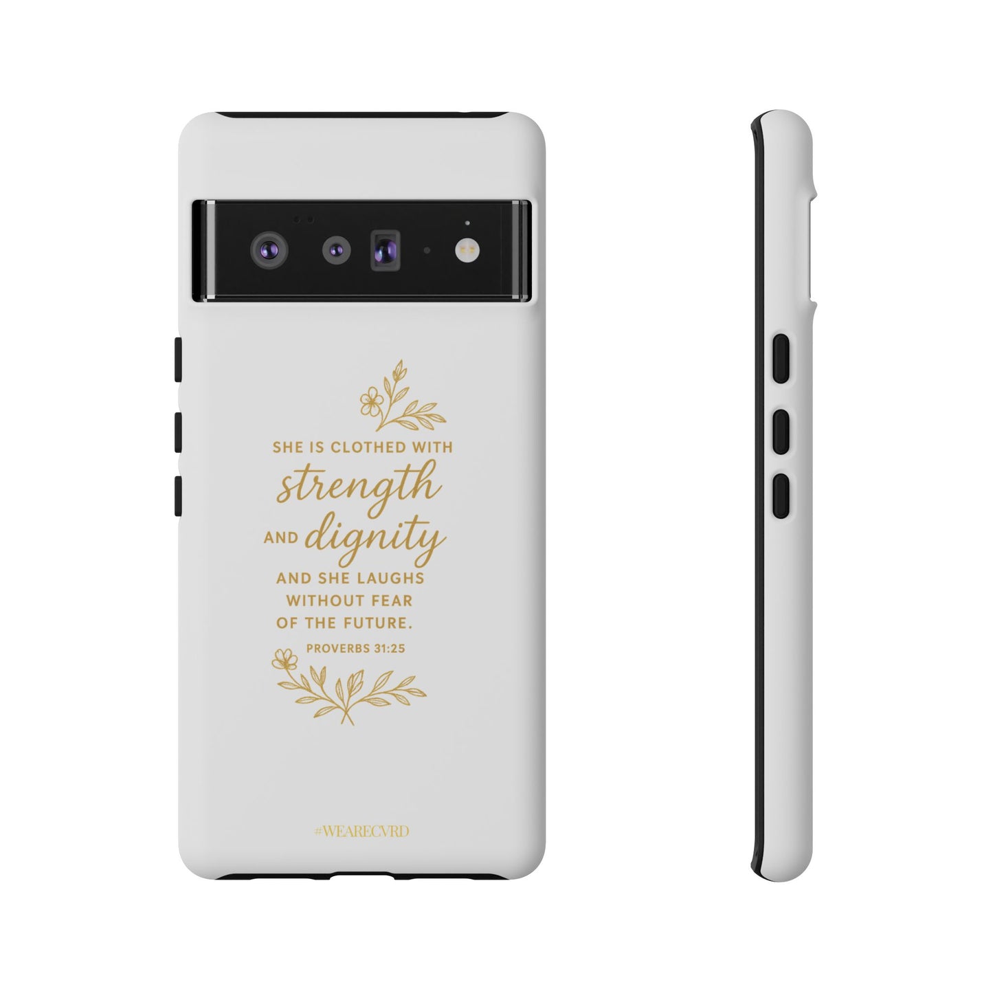 "Strength & Dignity" - White Phone Case (Proverbs 31:25)