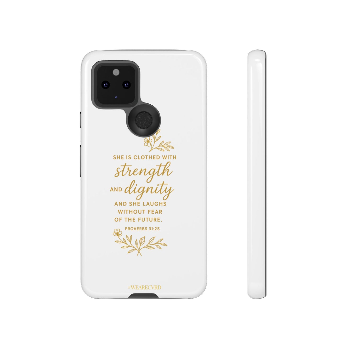 "Strength & Dignity" - White Phone Case (Proverbs 31:25)