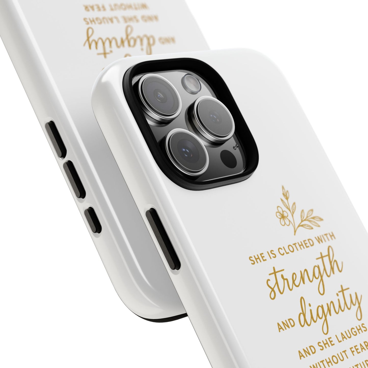 "Strength & Dignity" - White Phone Case (Proverbs 31:25)