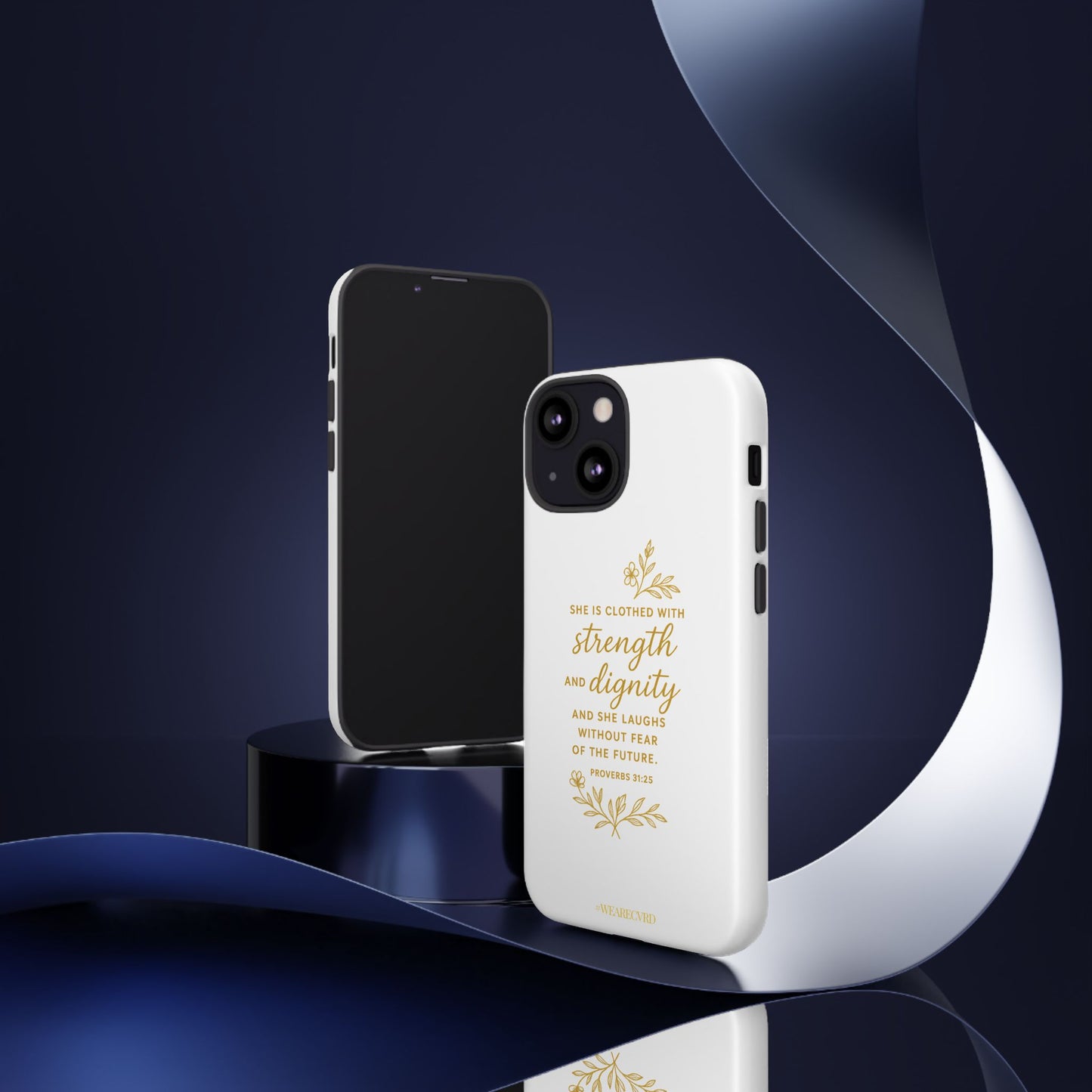 "Strength & Dignity" - White Phone Case (Proverbs 31:25)