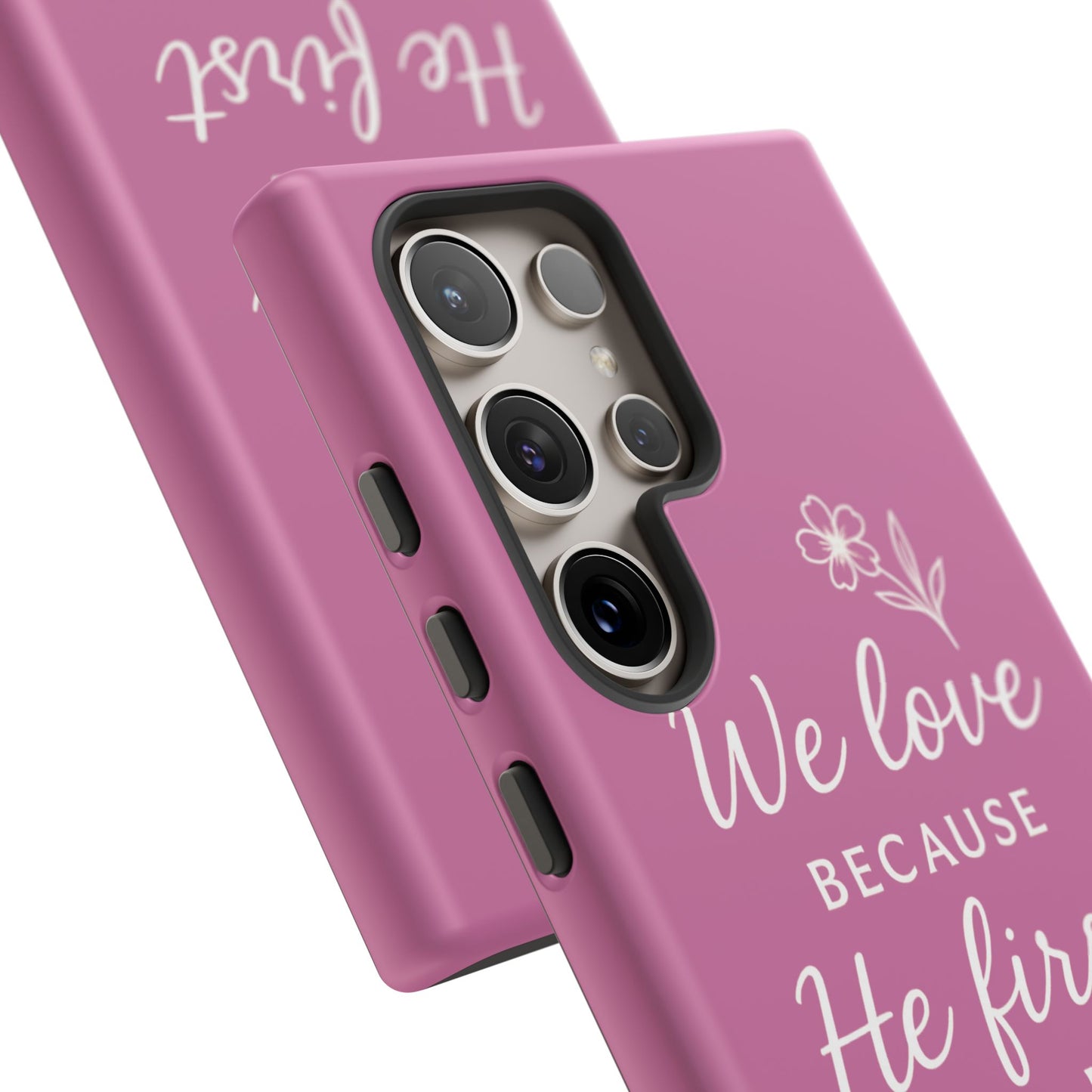 "First Love" - Pink Phone Case (1 John 4:19)