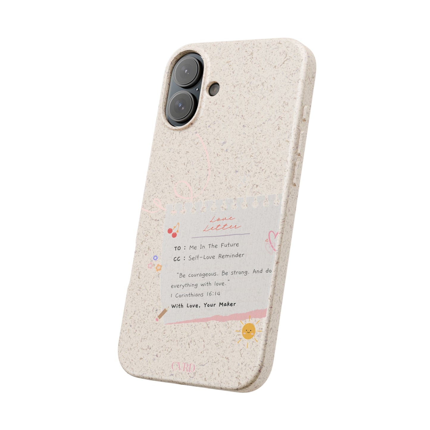 "Love Actually" - Biodegradable Phone Case (1 Corinthians 16:14)