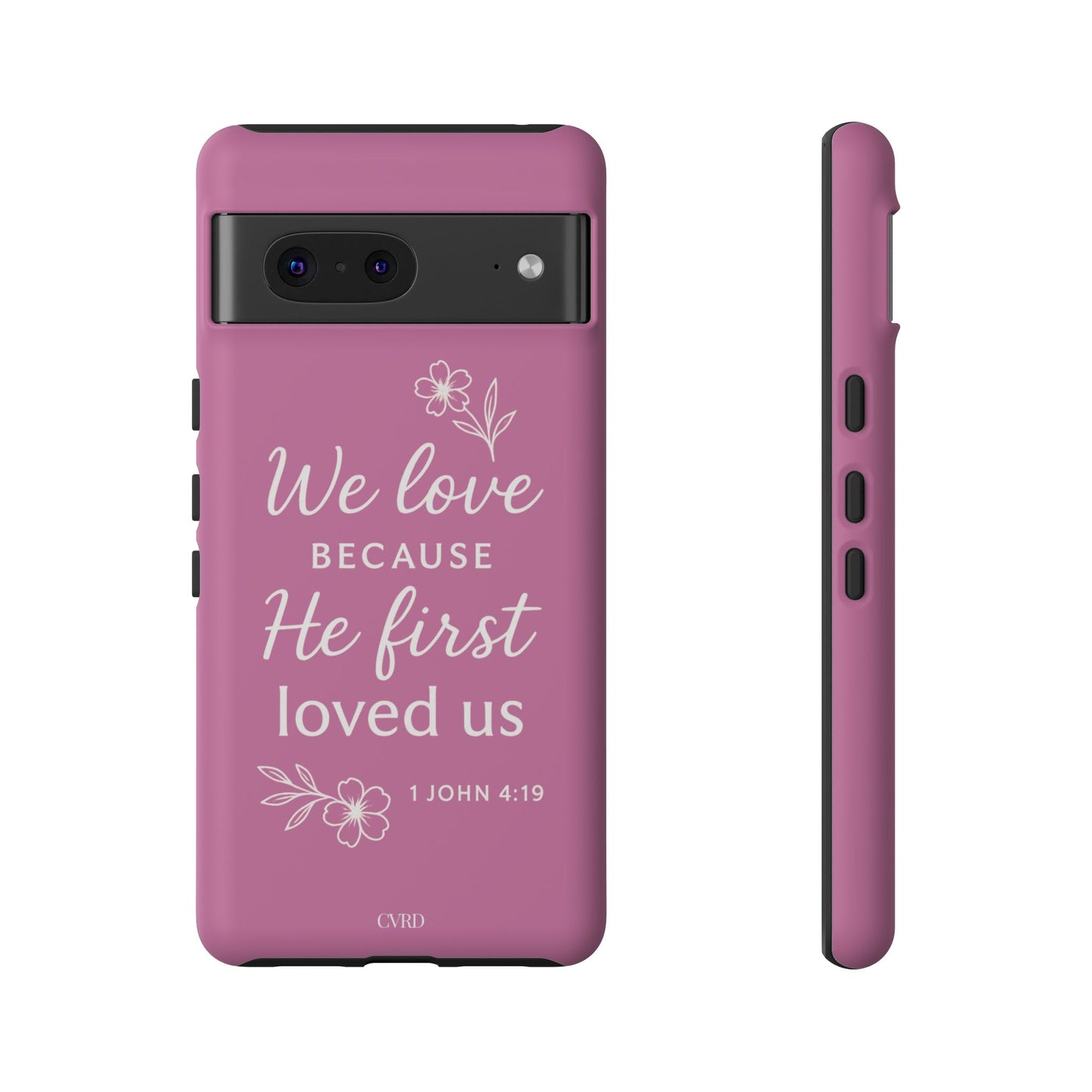 "First Love" - Pink Phone Case (1 John 4:19)