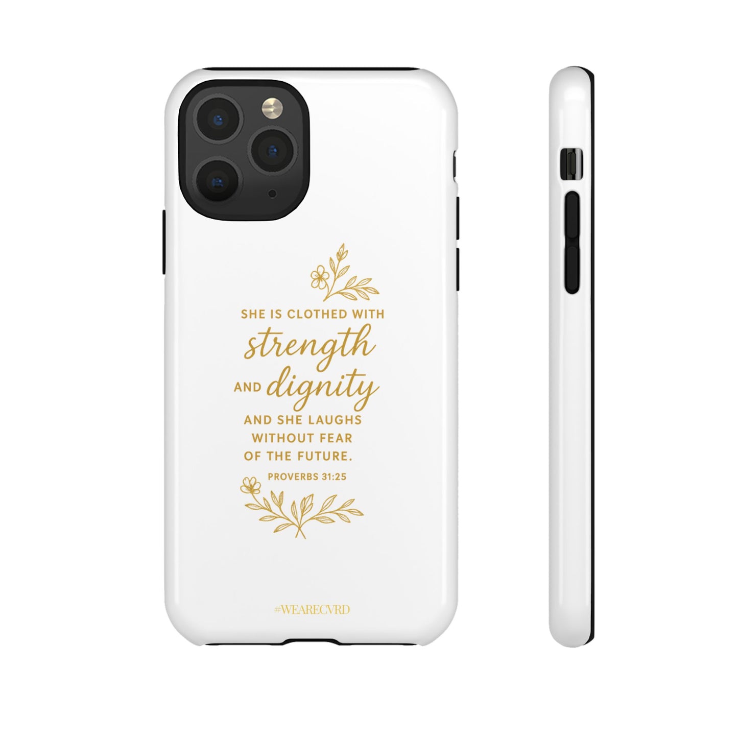 "Strength & Dignity" - White Phone Case (Proverbs 31:25)