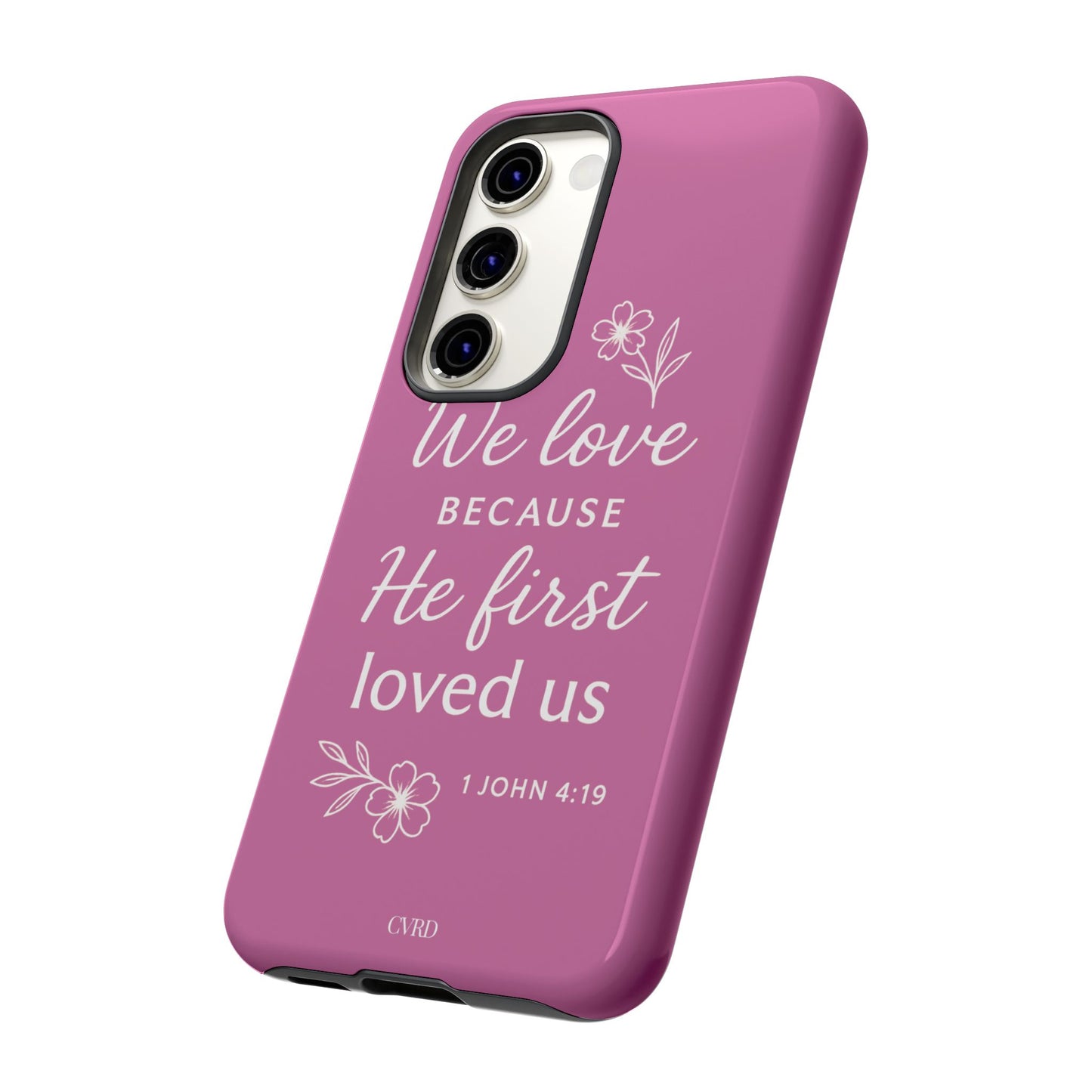 "First Love" - Pink Phone Case (1 John 4:19)