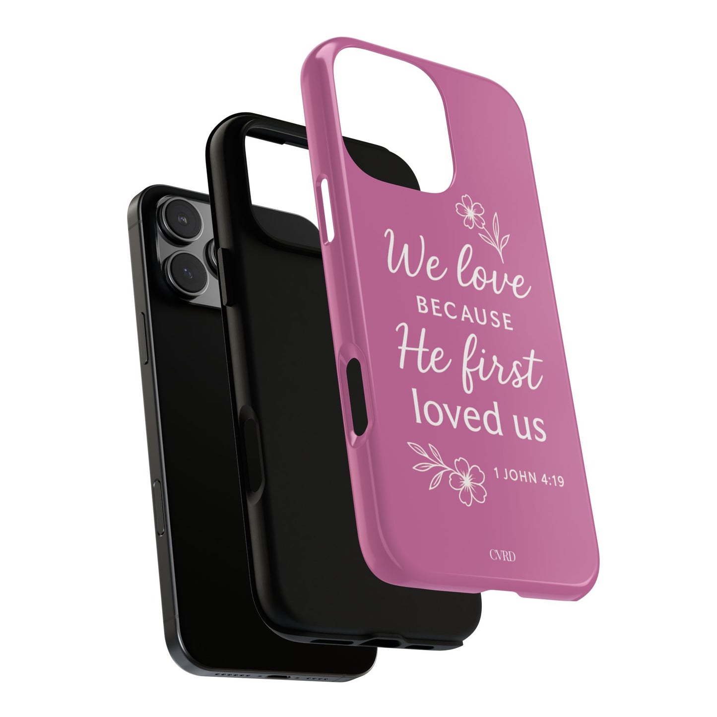 "First Love" - Pink Phone Case (1 John 4:19)