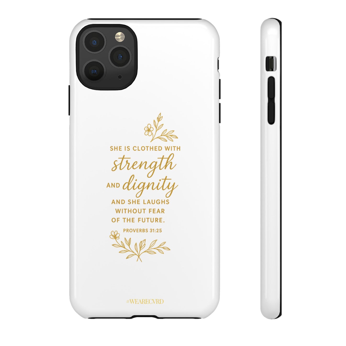 "Strength & Dignity" - White Phone Case (Proverbs 31:25)