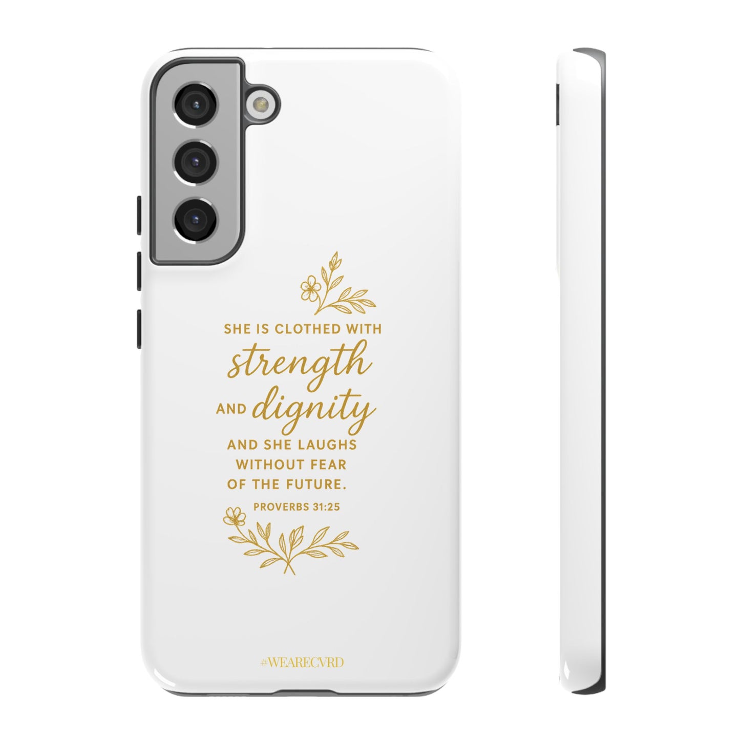 "Strength & Dignity" - White Phone Case (Proverbs 31:25)