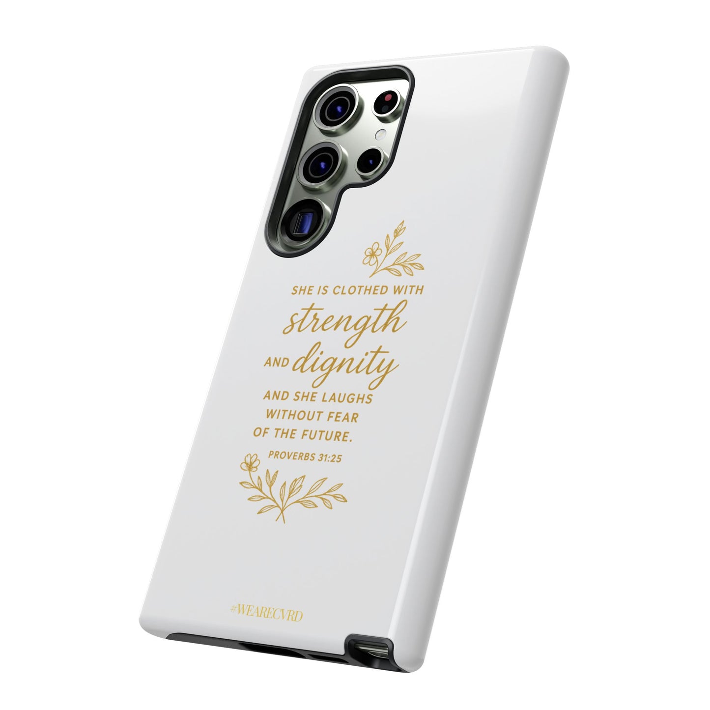 "Strength & Dignity" - White Phone Case (Proverbs 31:25)
