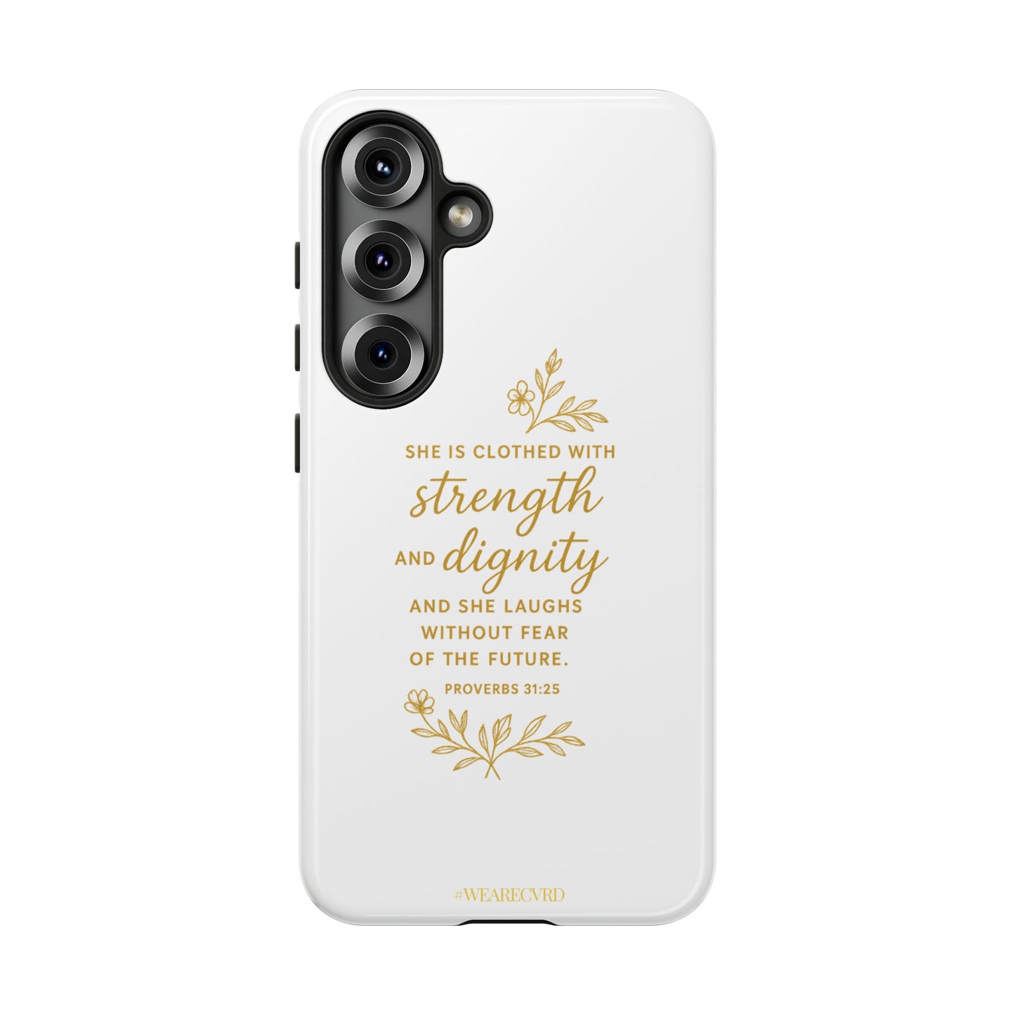 "Strength & Dignity" - White Phone Case (Proverbs 31:25)