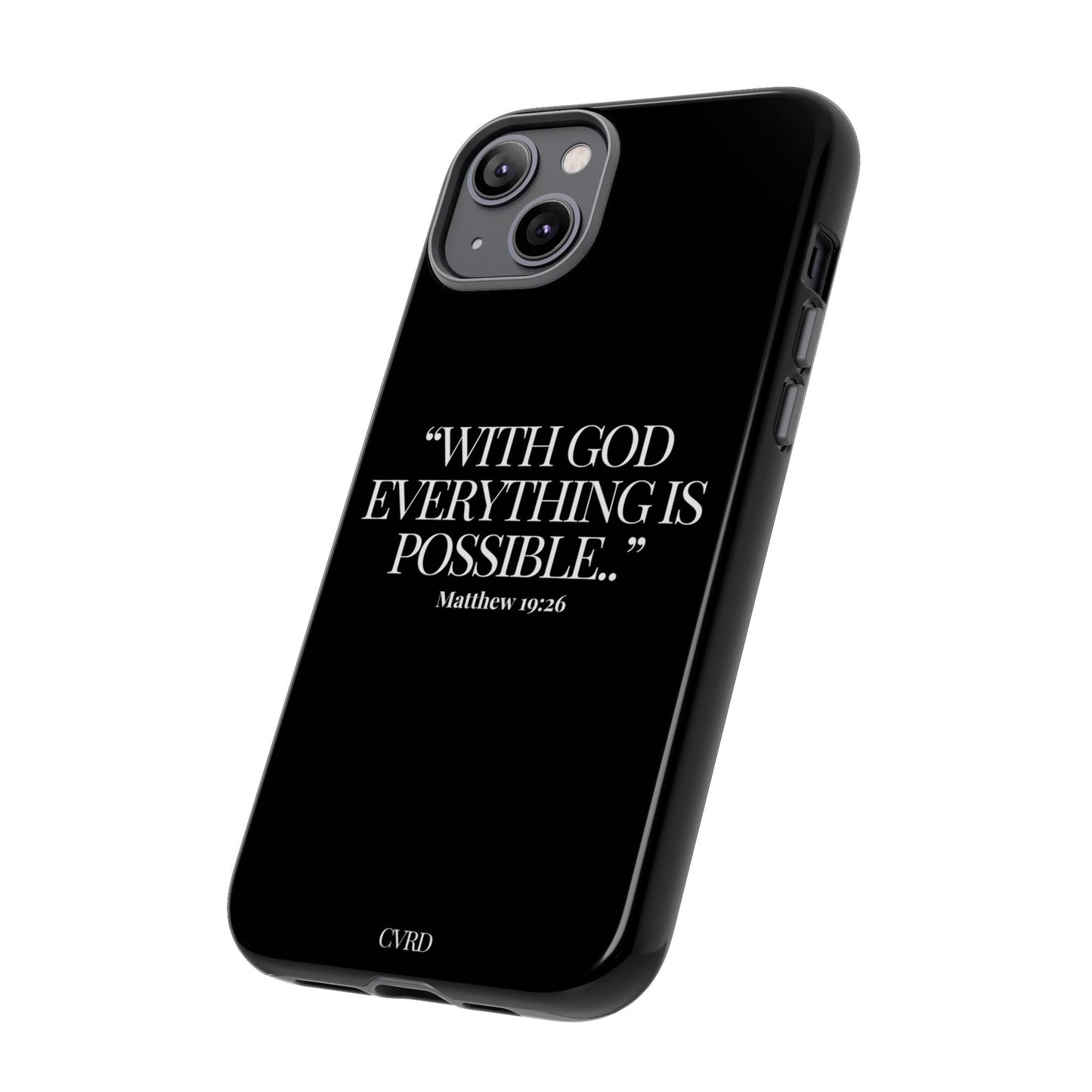 "Endless Possibilties" - Black Phone Case (Matthew 19:26)