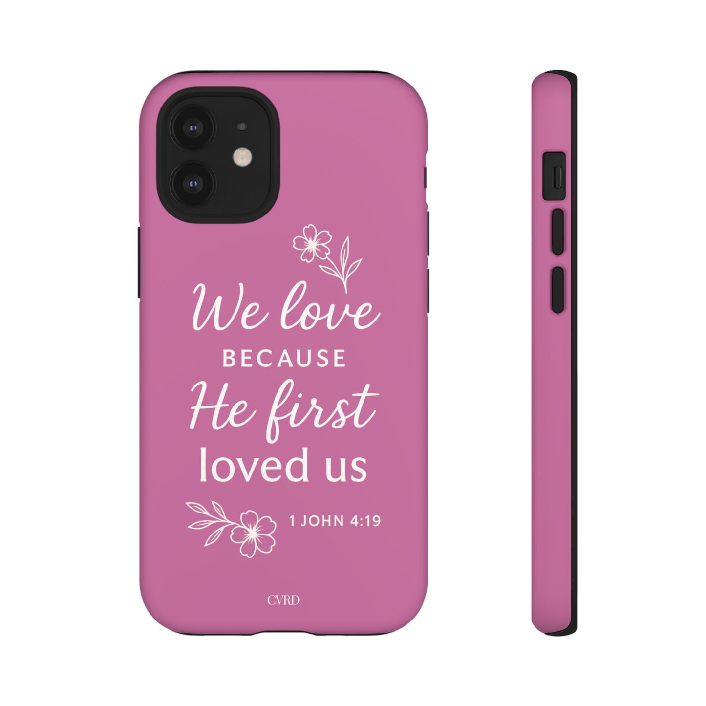 "First Love" - Pink Phone Case (1 John 4:19)