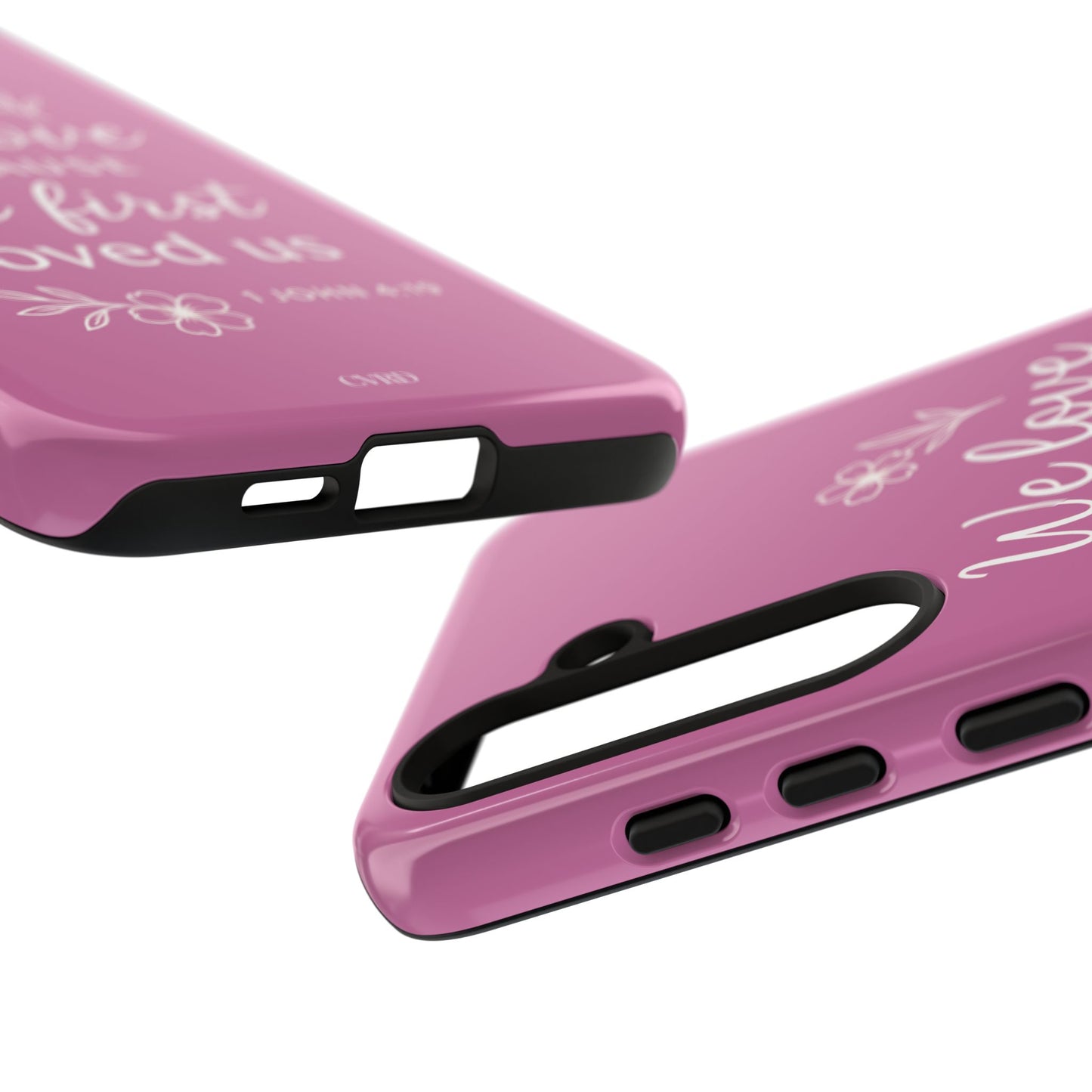"First Love" - Pink Phone Case (1 John 4:19)