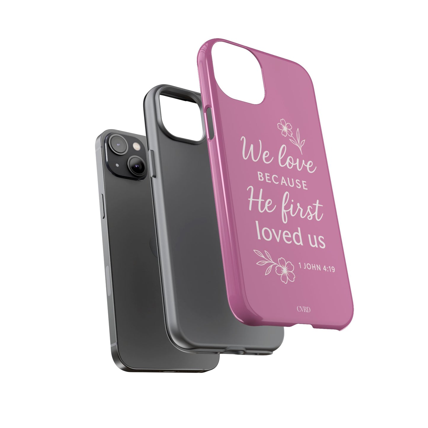 "First Love" - Pink Phone Case (1 John 4:19)
