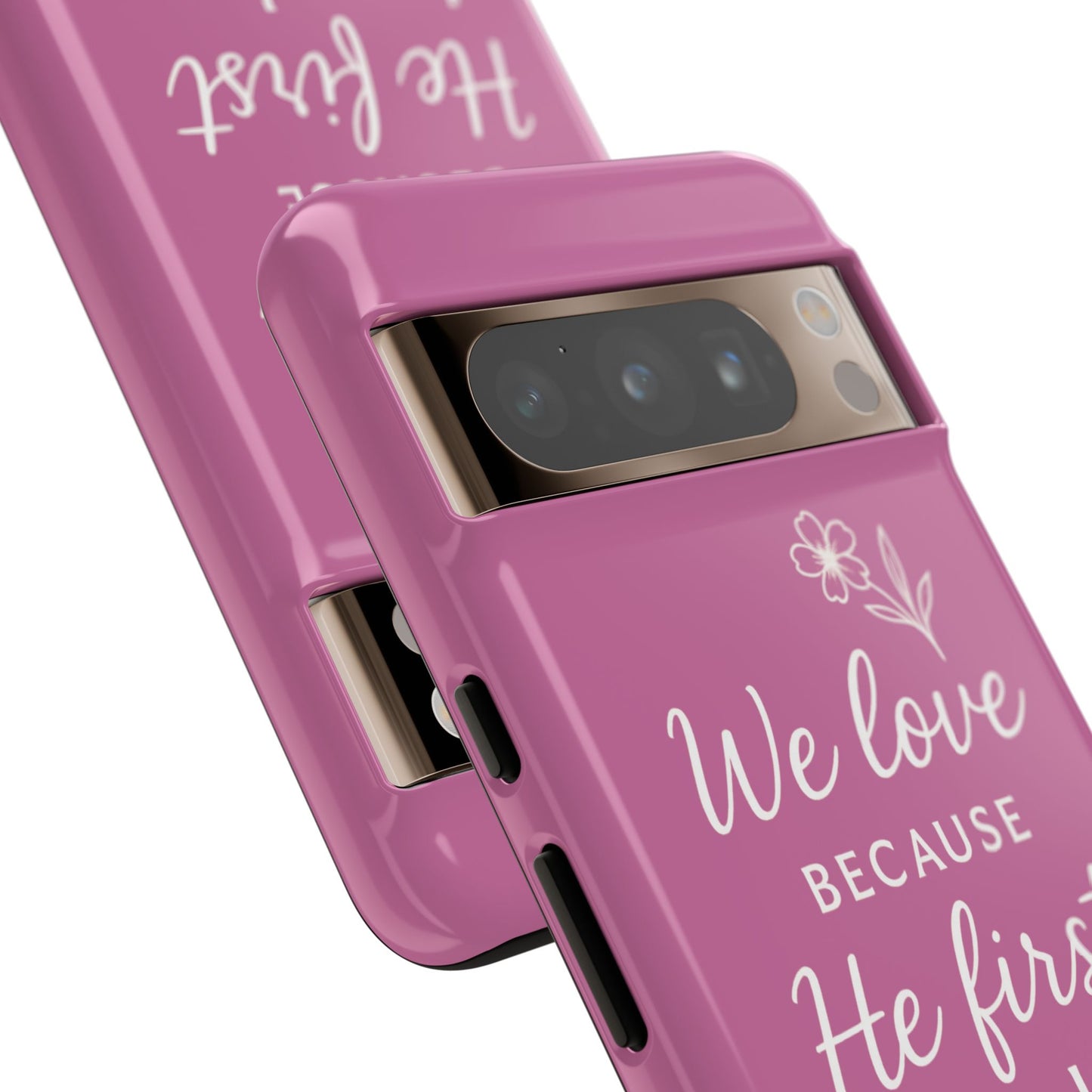 "First Love" - Pink Phone Case (1 John 4:19)
