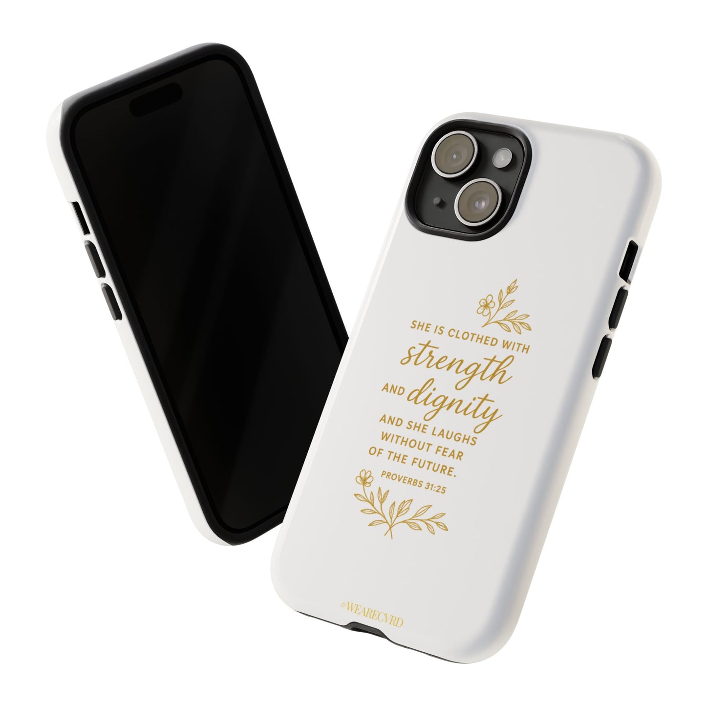 "Strength & Dignity" - White Phone Case (Proverbs 31:25)