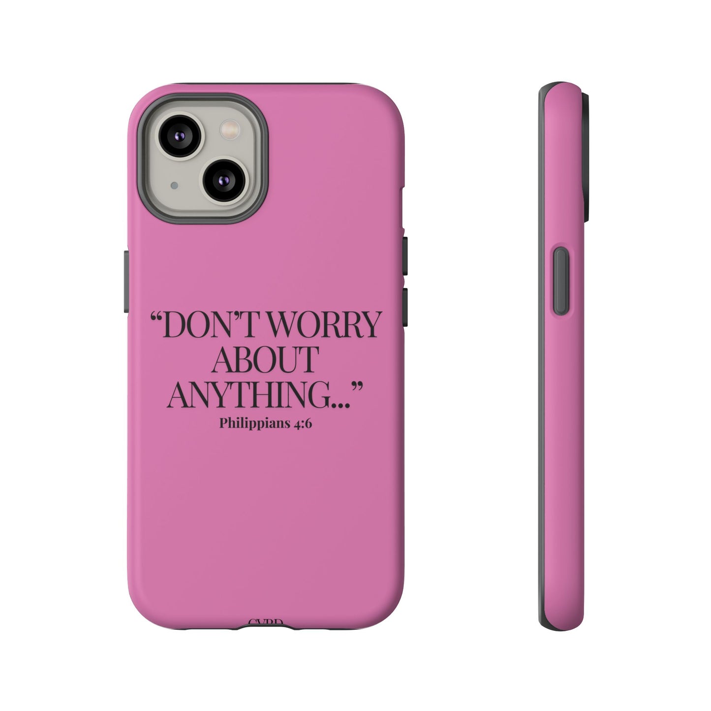Pretty in Pink Phone Case (Philippians 4:6)