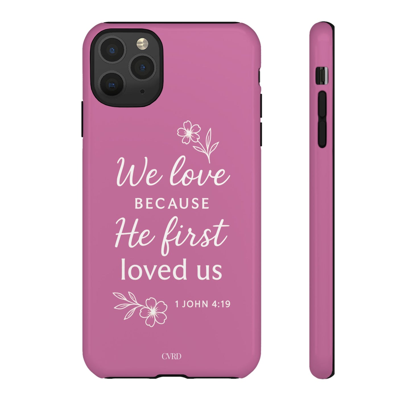 "First Love" - Pink Phone Case (1 John 4:19)