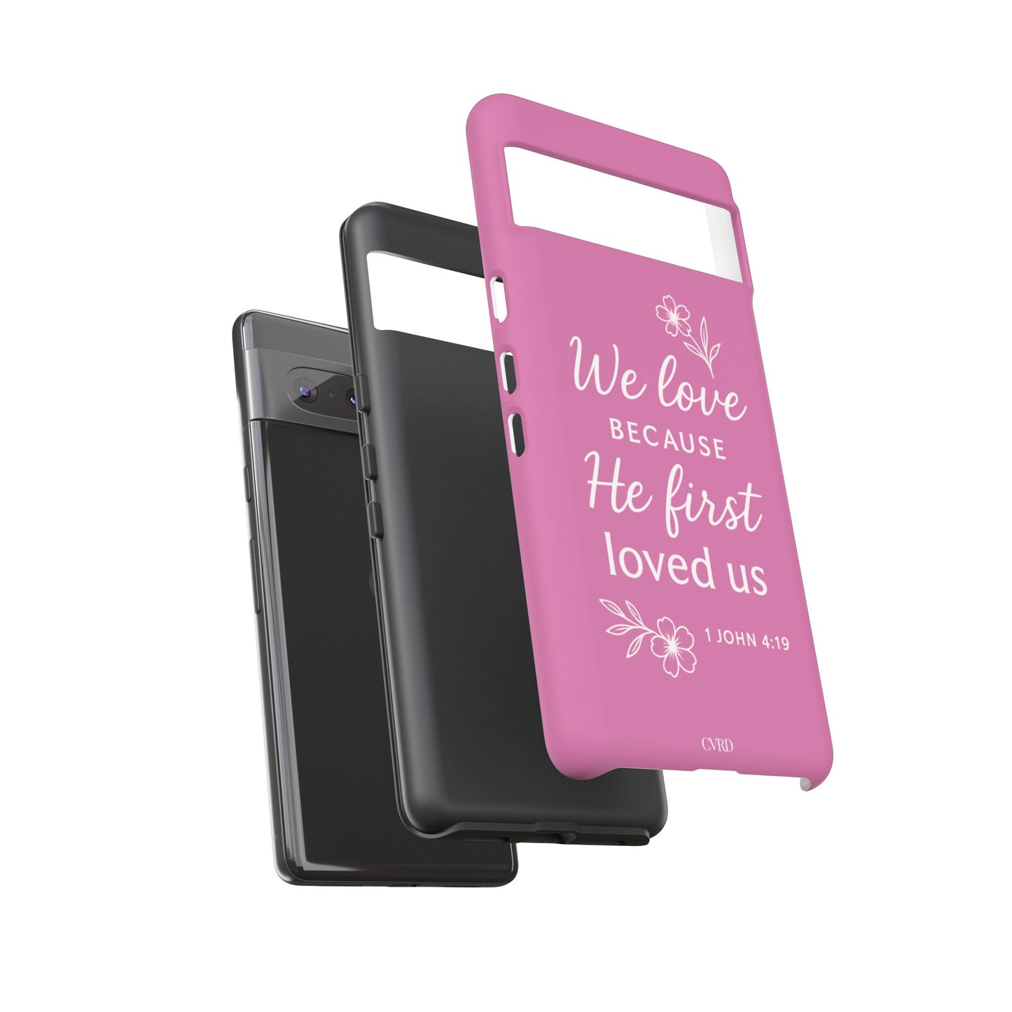 "First Love" - Pink Phone Case (1 John 4:19)