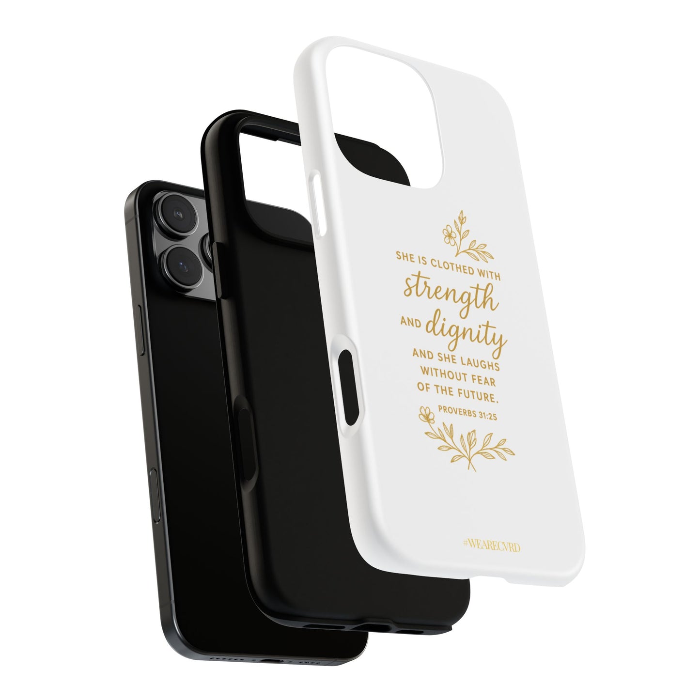 "Strength & Dignity" - White Phone Case (Proverbs 31:25)