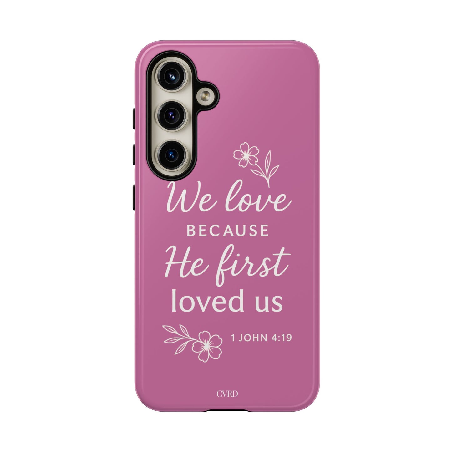"First Love" - Pink Phone Case (1 John 4:19)