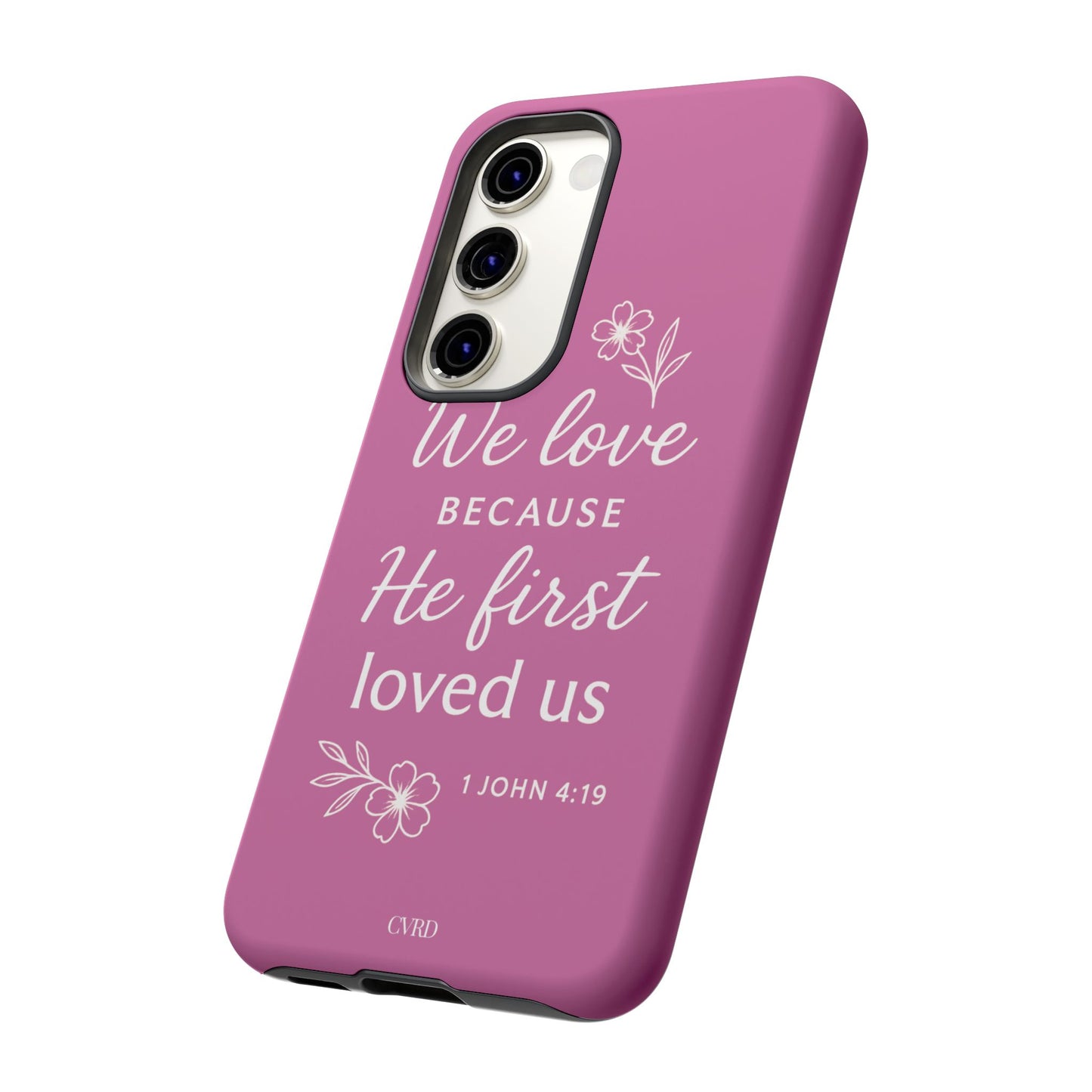"First Love" - Pink Phone Case (1 John 4:19)