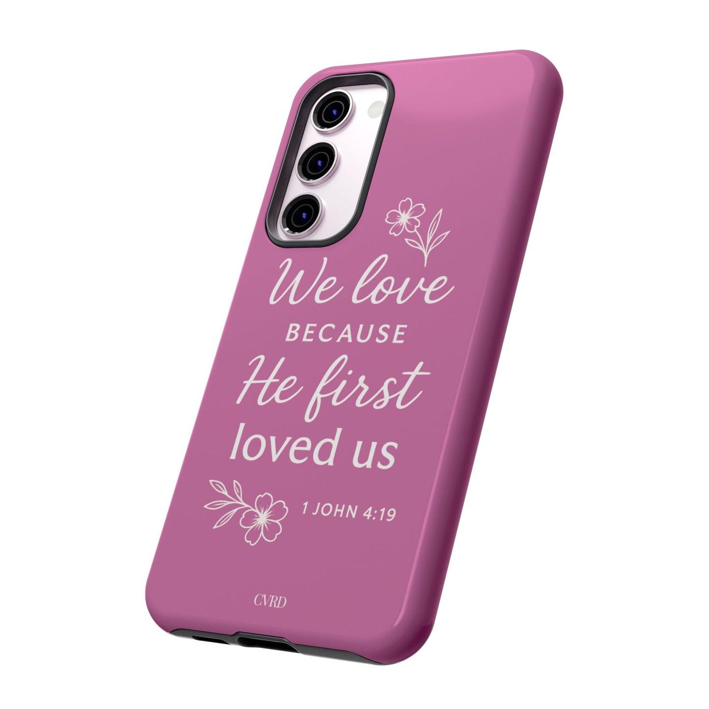 "First Love" - Pink Phone Case (1 John 4:19)