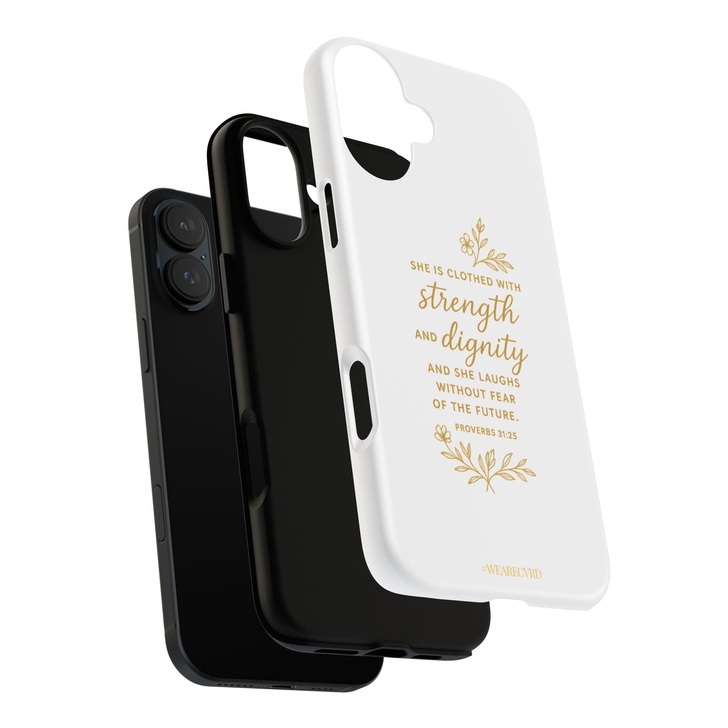 "Strength & Dignity" - White Phone Case (Proverbs 31:25)