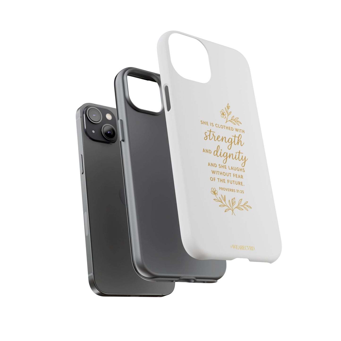 "Strength & Dignity" - White Phone Case (Proverbs 31:25)