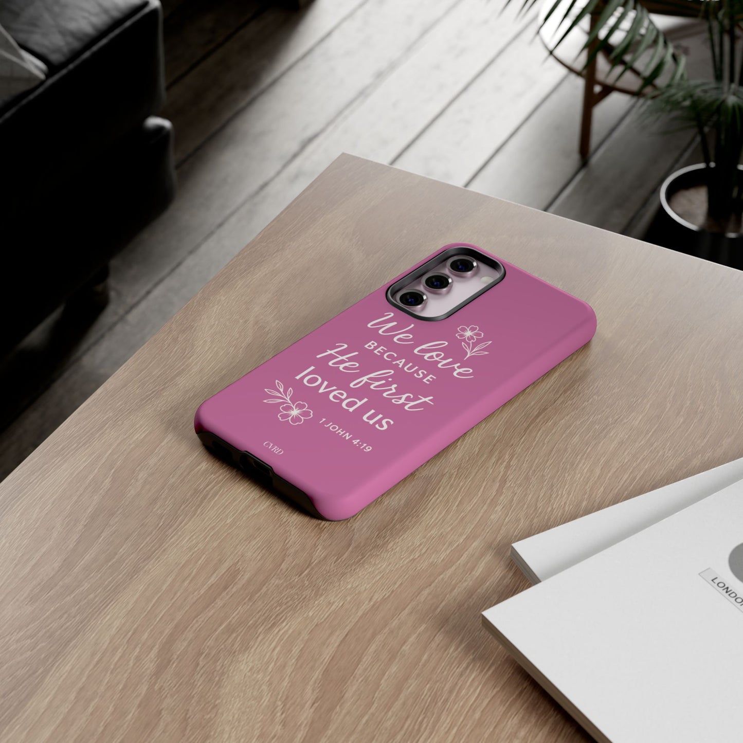 "First Love" - Pink Phone Case (1 John 4:19)