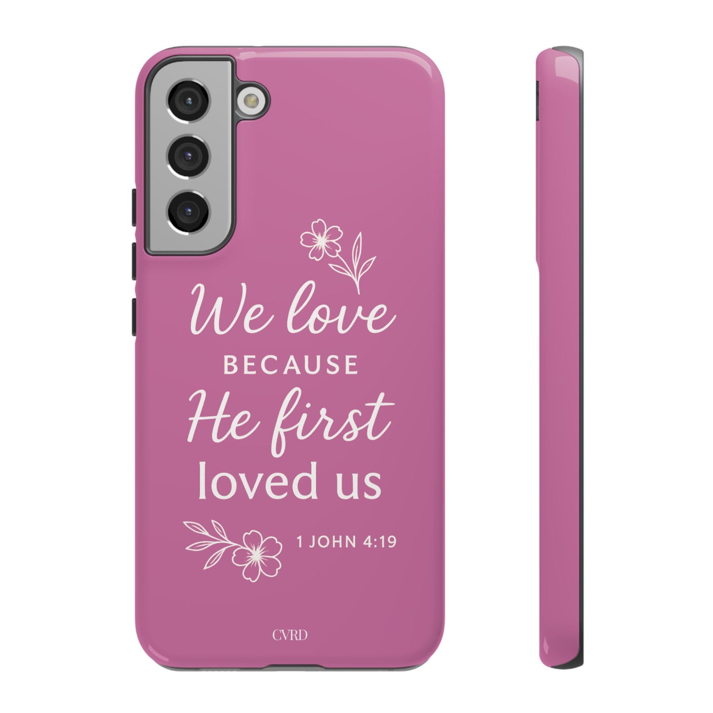 "First Love" - Pink Phone Case (1 John 4:19)