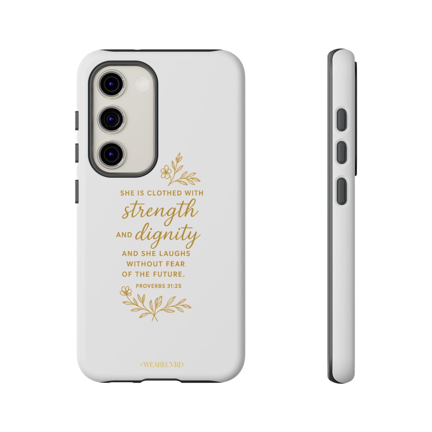 "Strength & Dignity" - White Phone Case (Proverbs 31:25)
