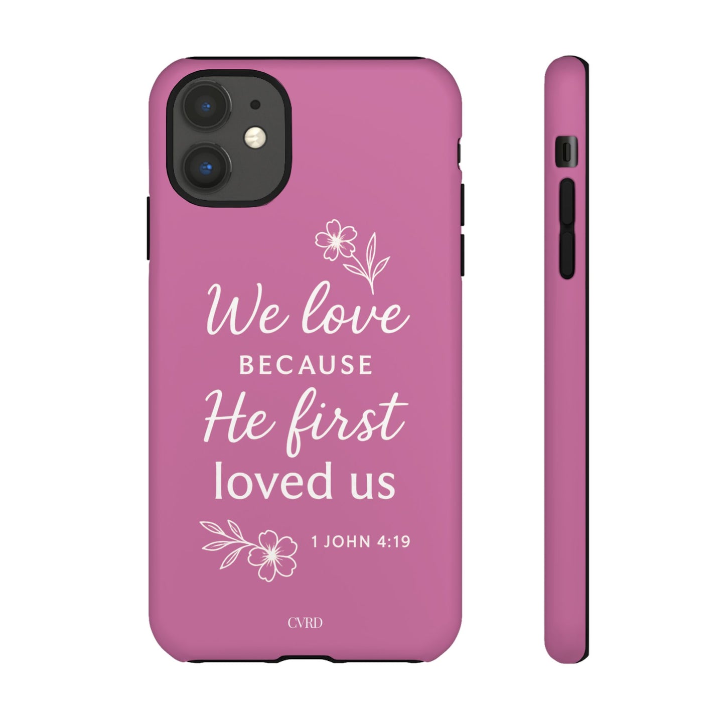 "First Love" - Pink Phone Case (1 John 4:19)